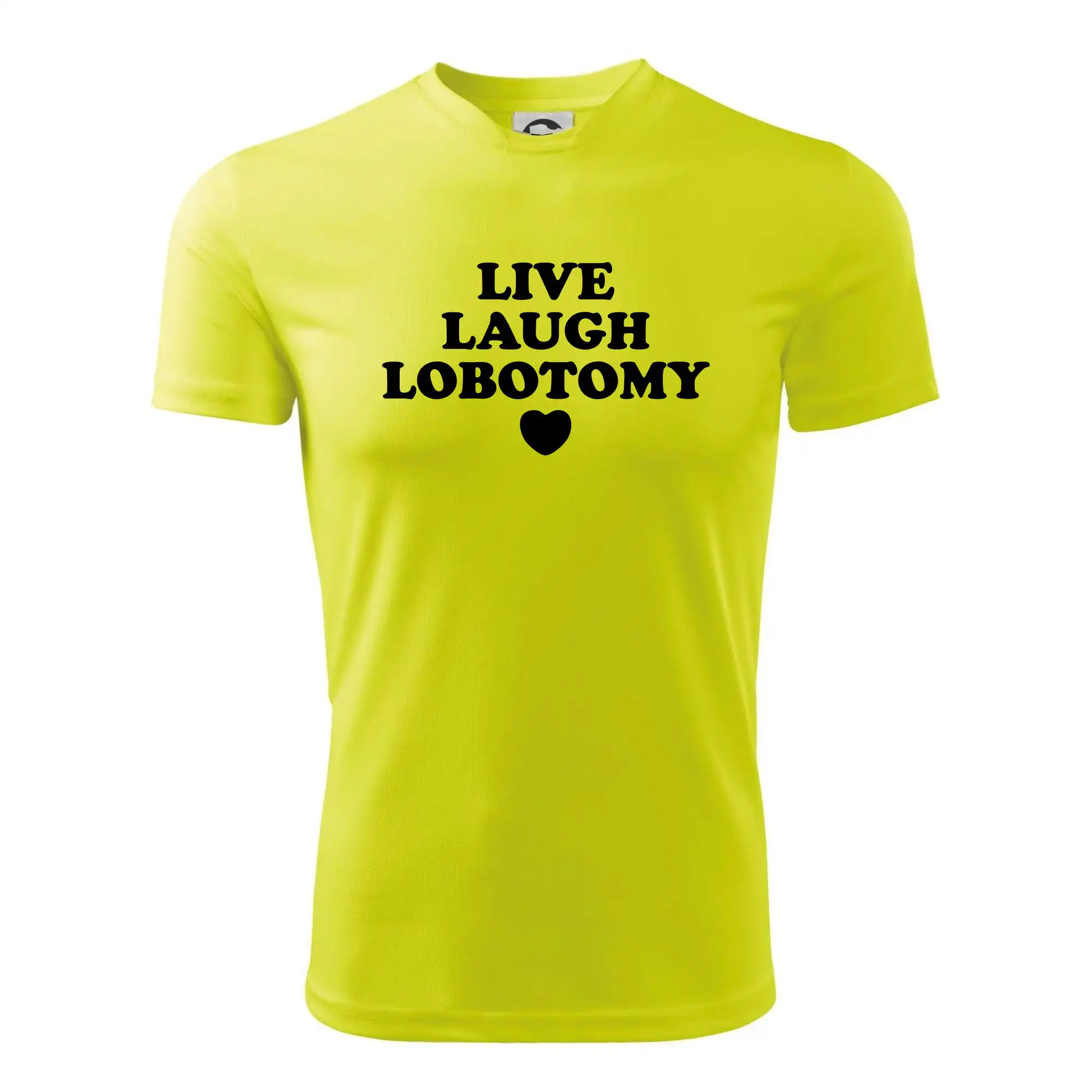 Live laugh lobotomy