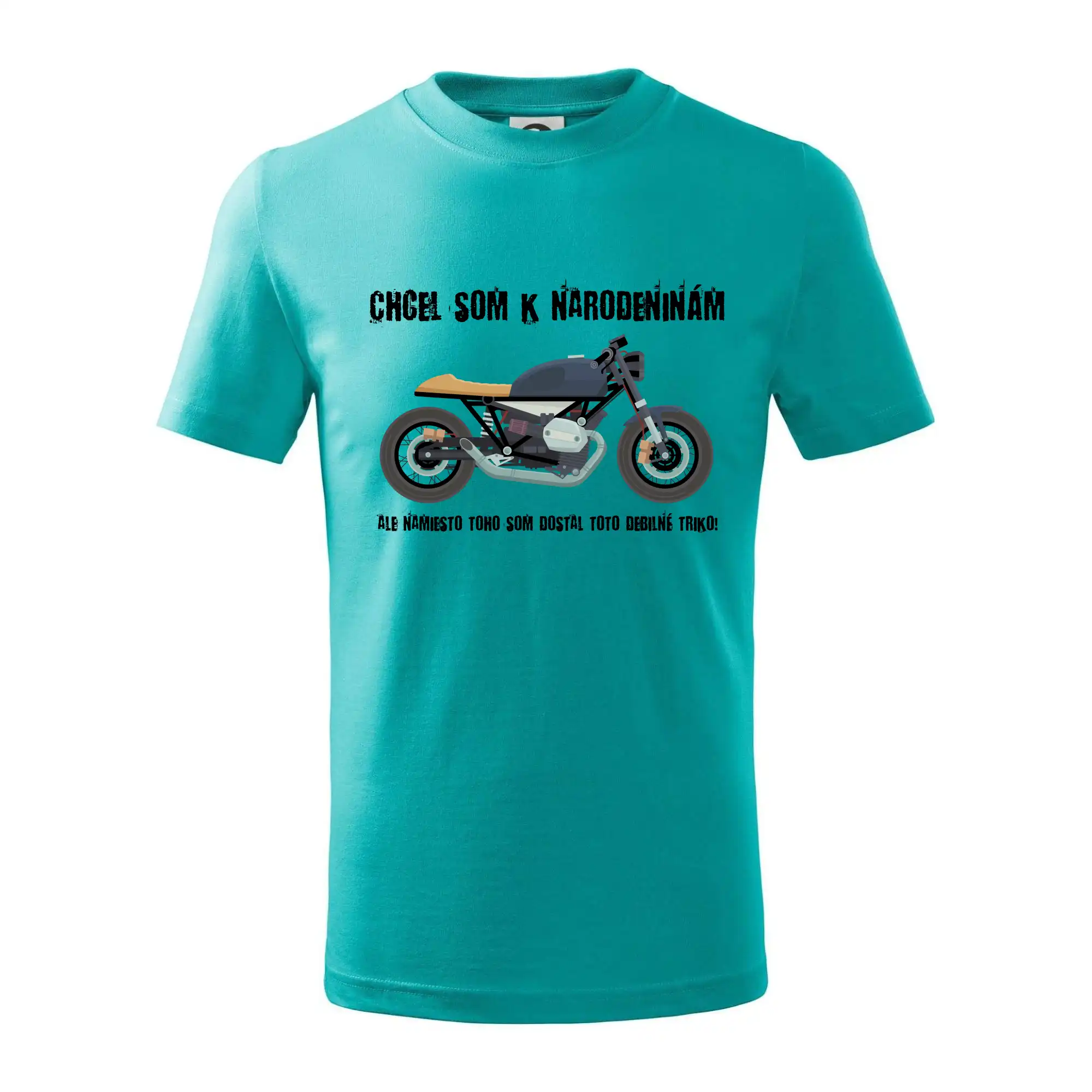 Chcel som motorku - narodeniny