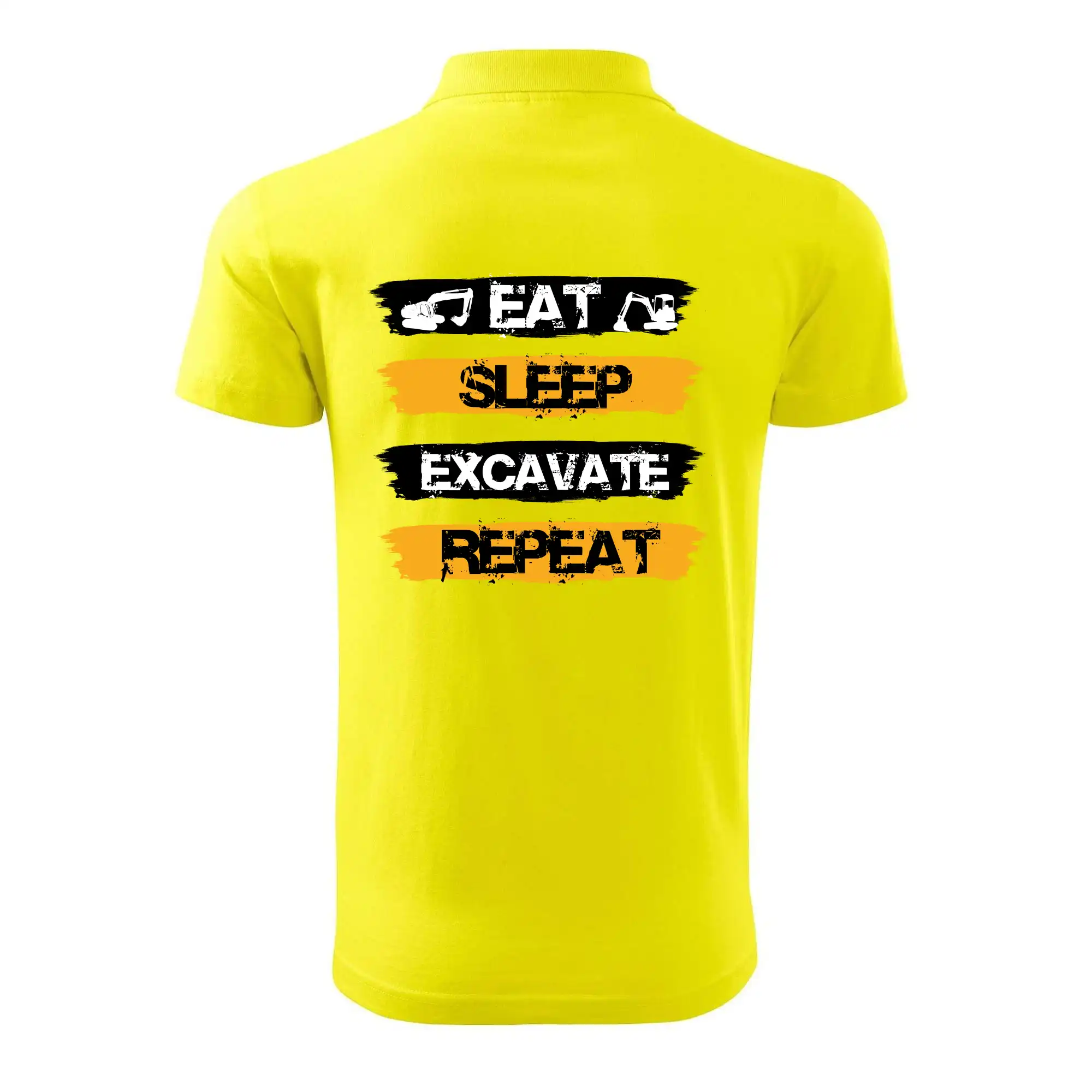 Eat Sleep Excavate Repeat
