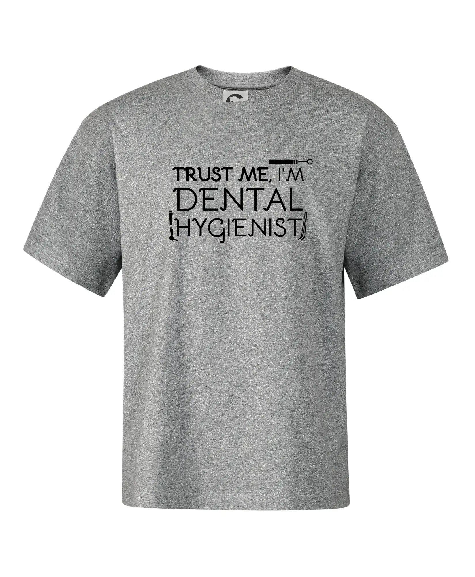 Trust me I'm dental hygienist