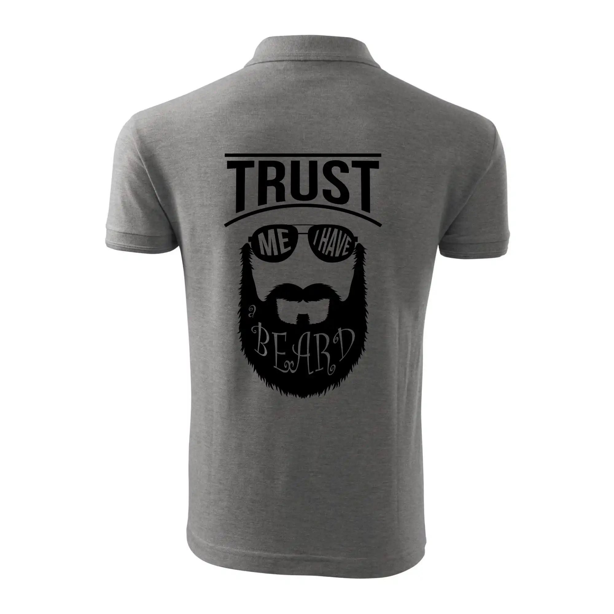 Trust me I have a beard