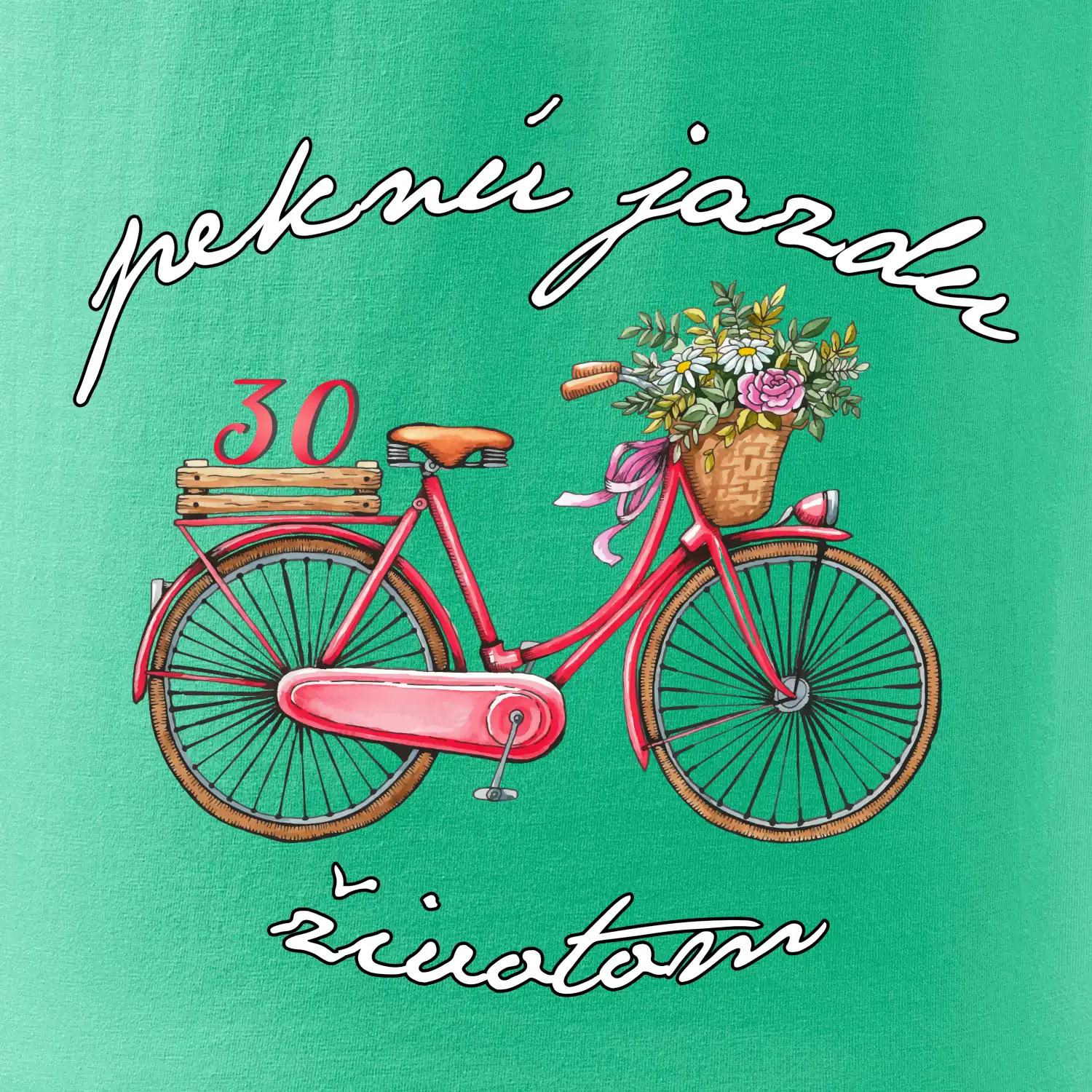 Peknú jazdu životom 30