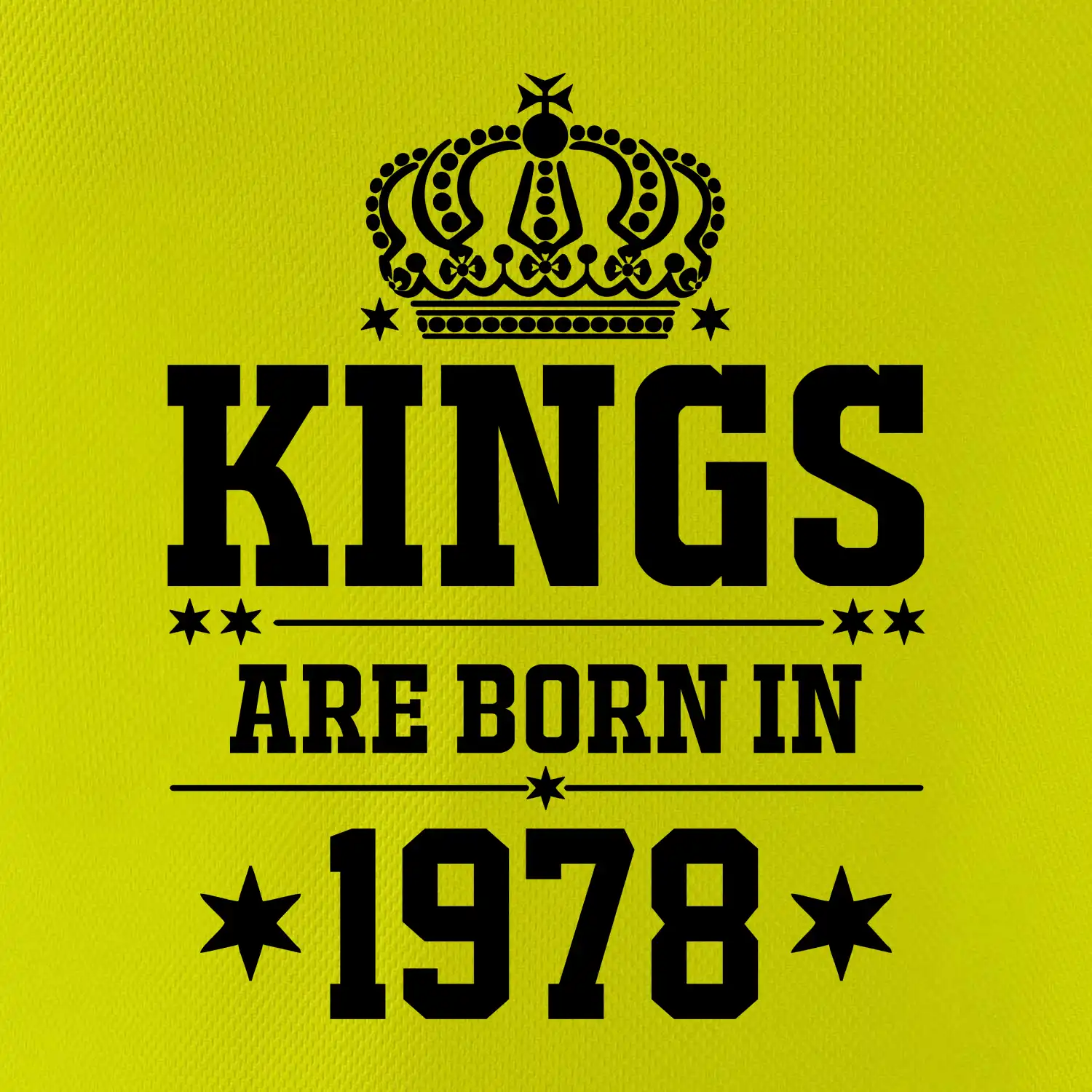 Kings are born in 1978