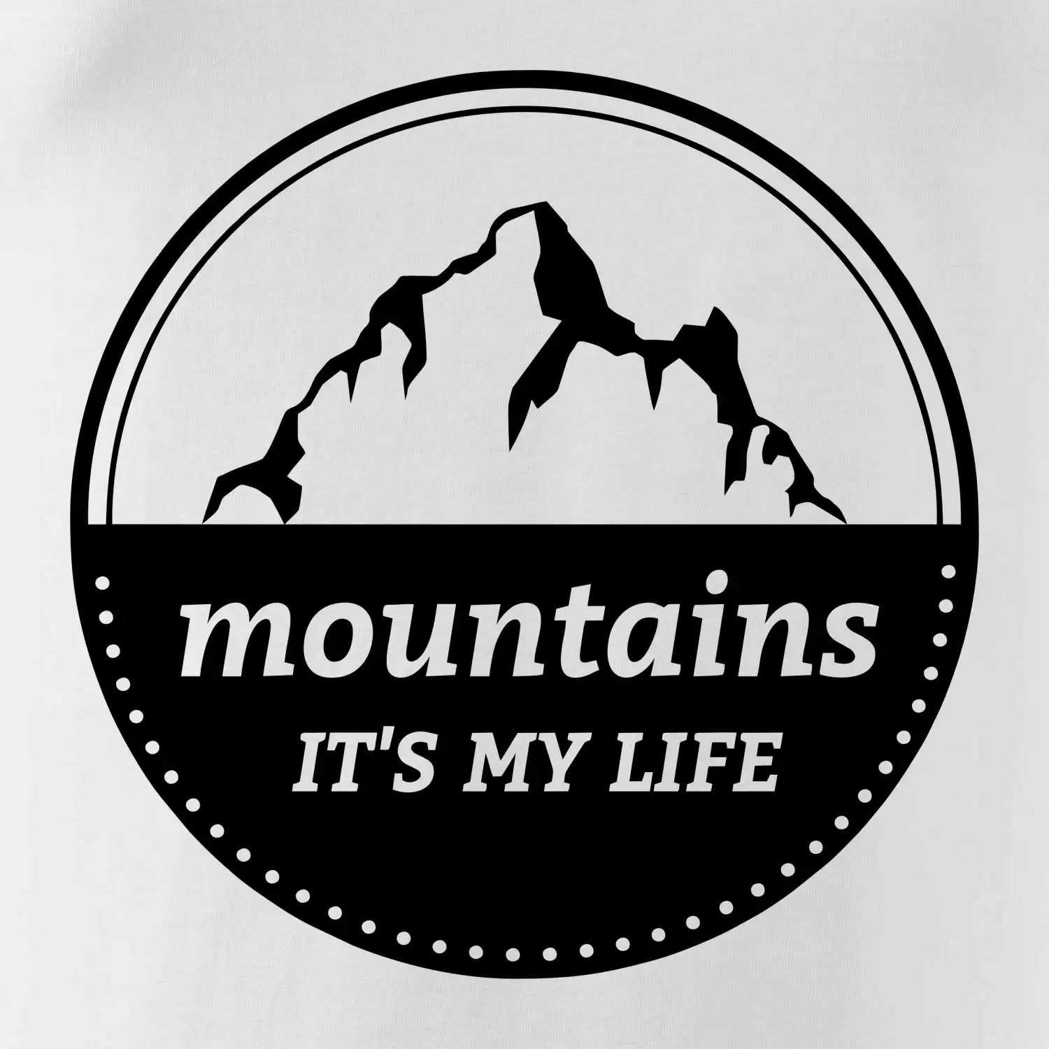 Mountains it's my life