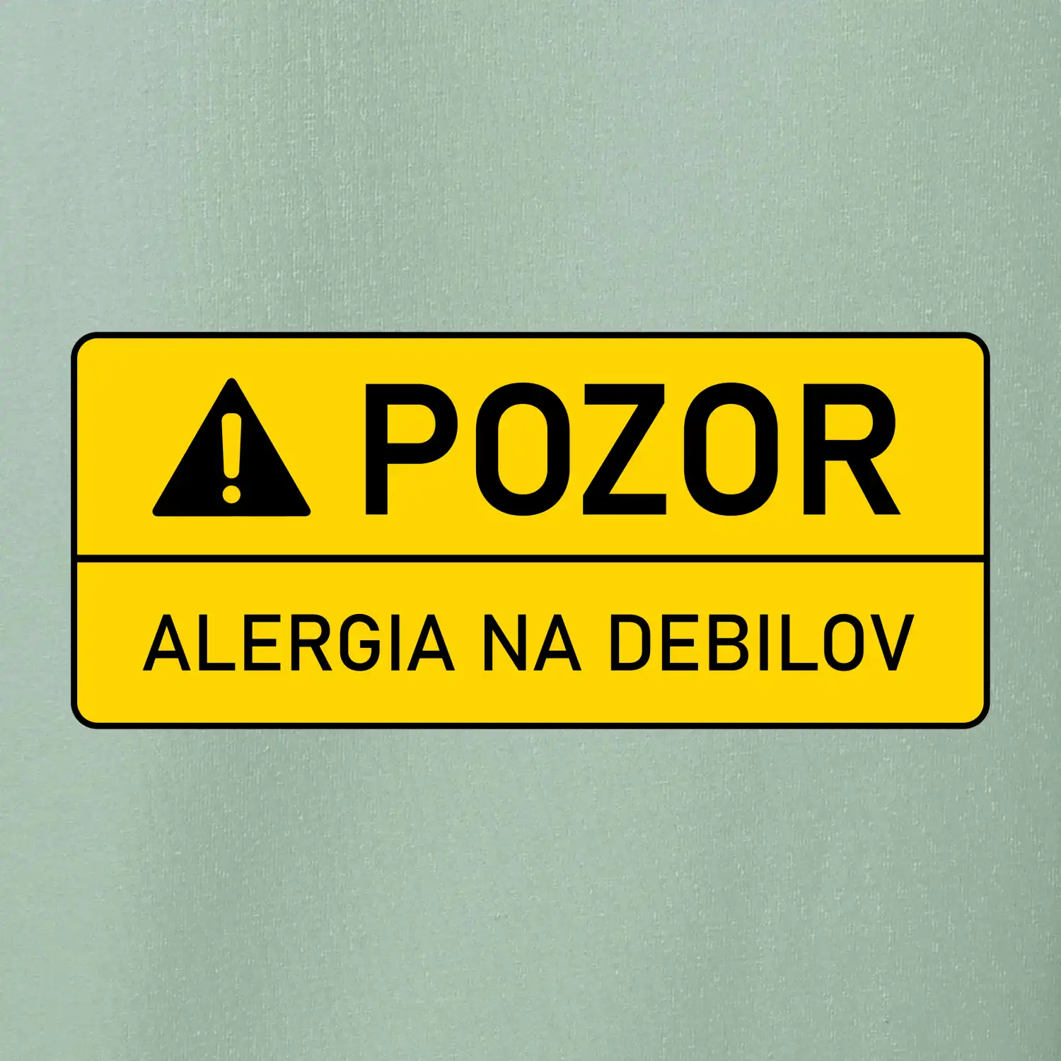 Pozor alergia na debilov SK