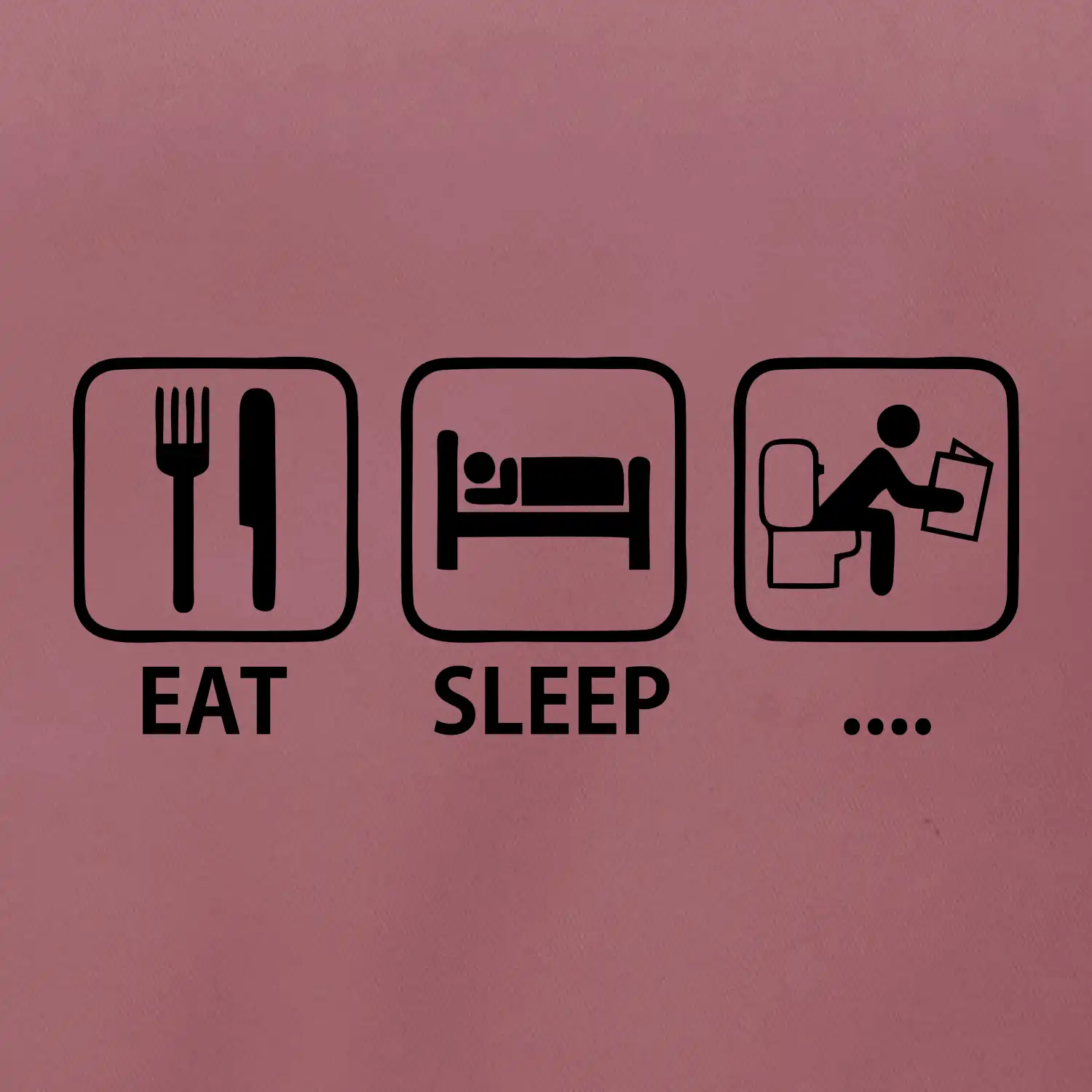 Eat sleep záchod