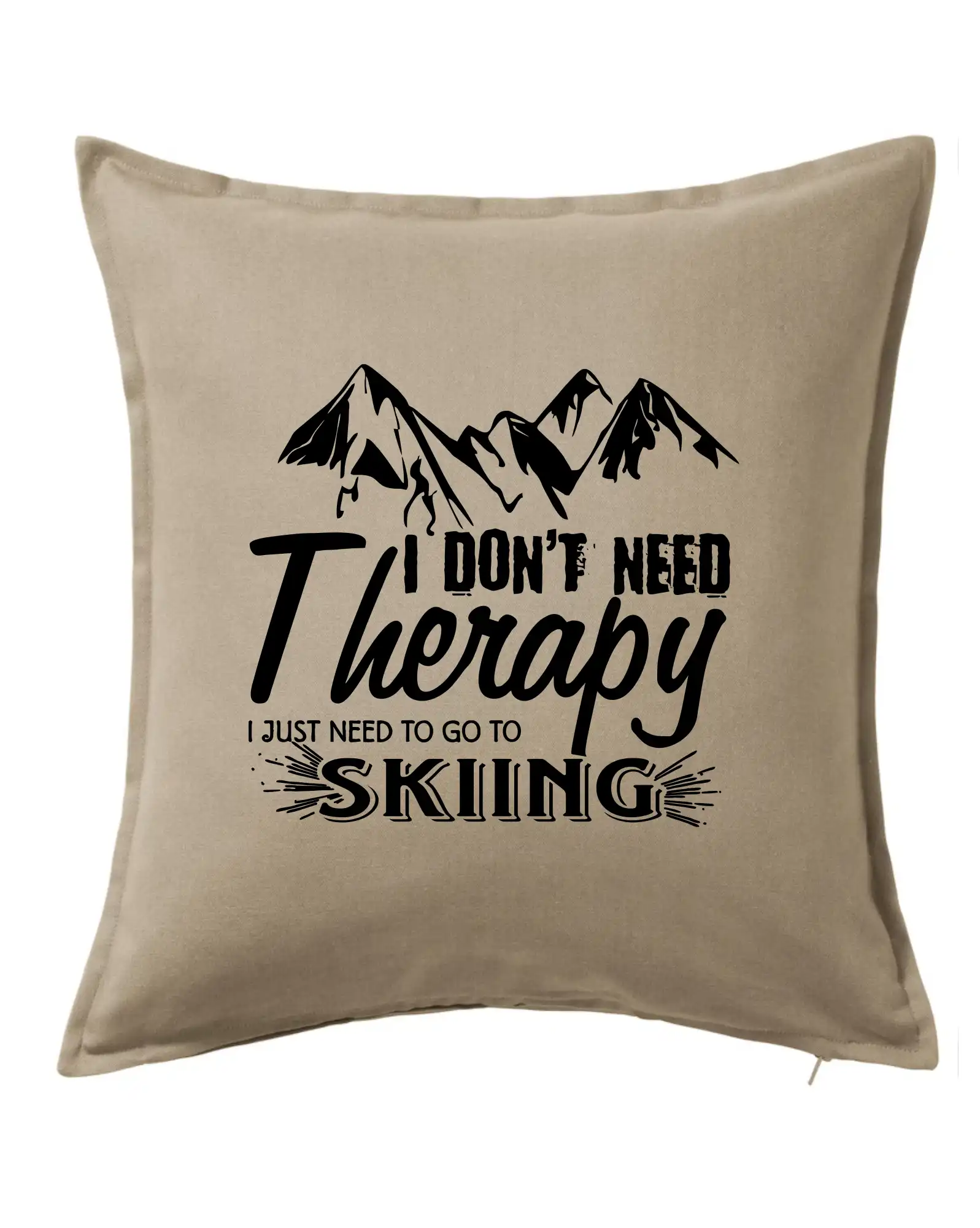 Lyže a Snowboard - I dont need therapy - Skiing - Vankúš 50x50