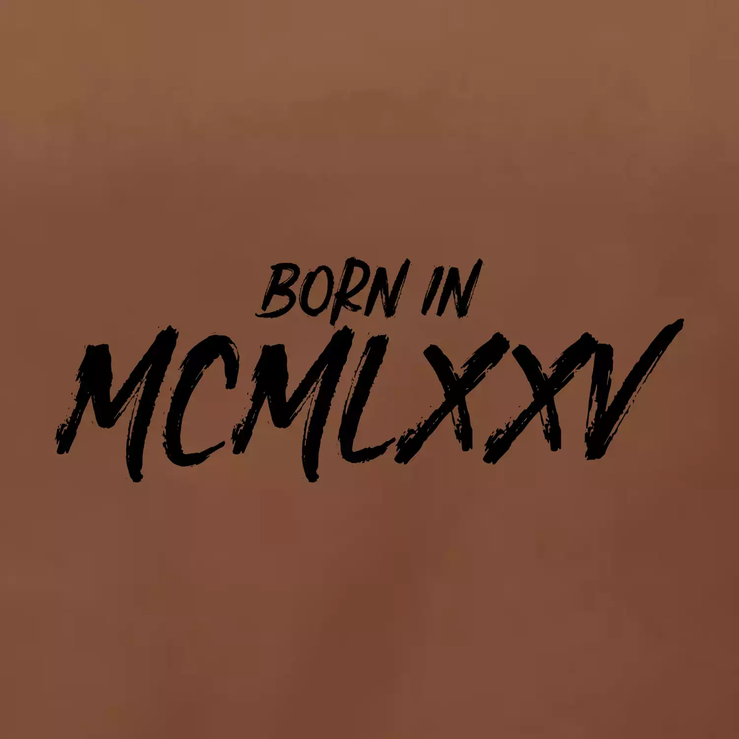Born in - Římské číslo 1975
