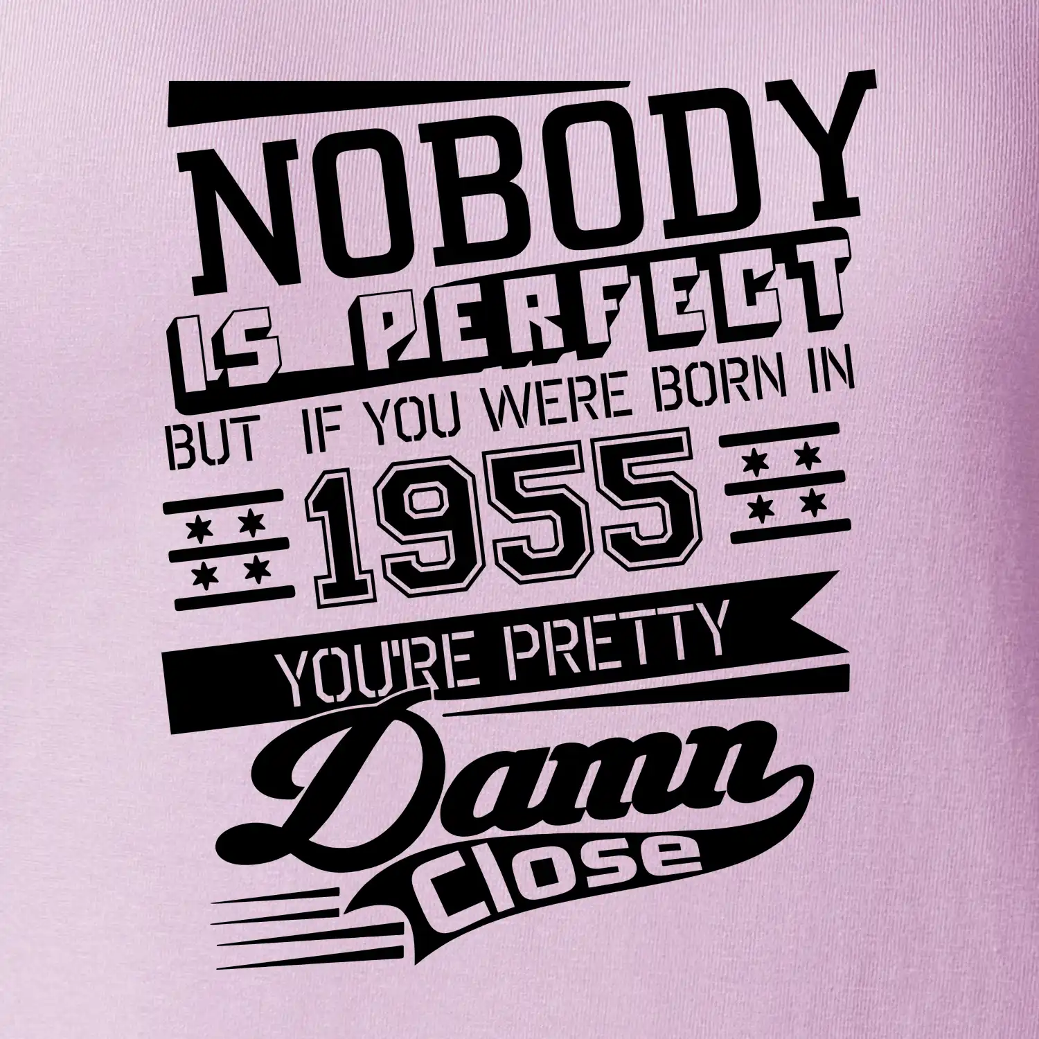 Nobody is perfect - 1955
