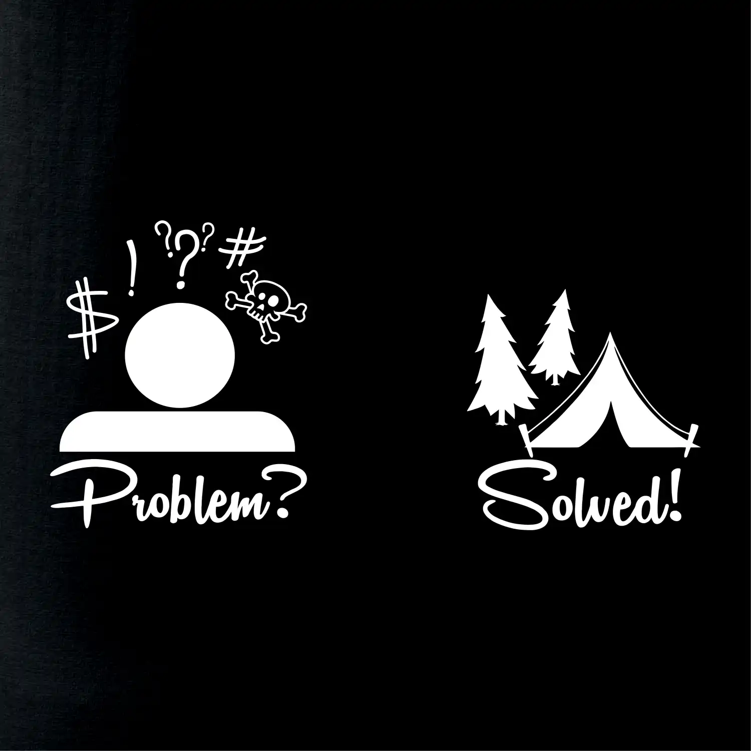 Problem? Solved! - Kempování