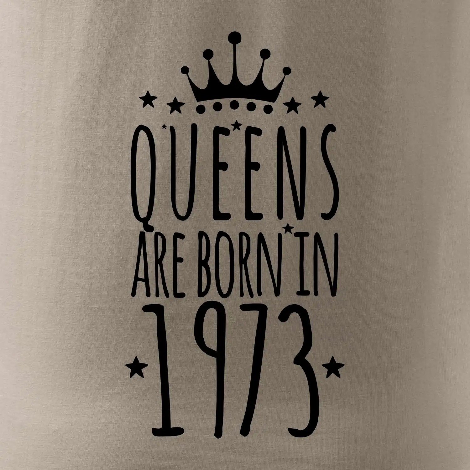 Queens are born in 1973