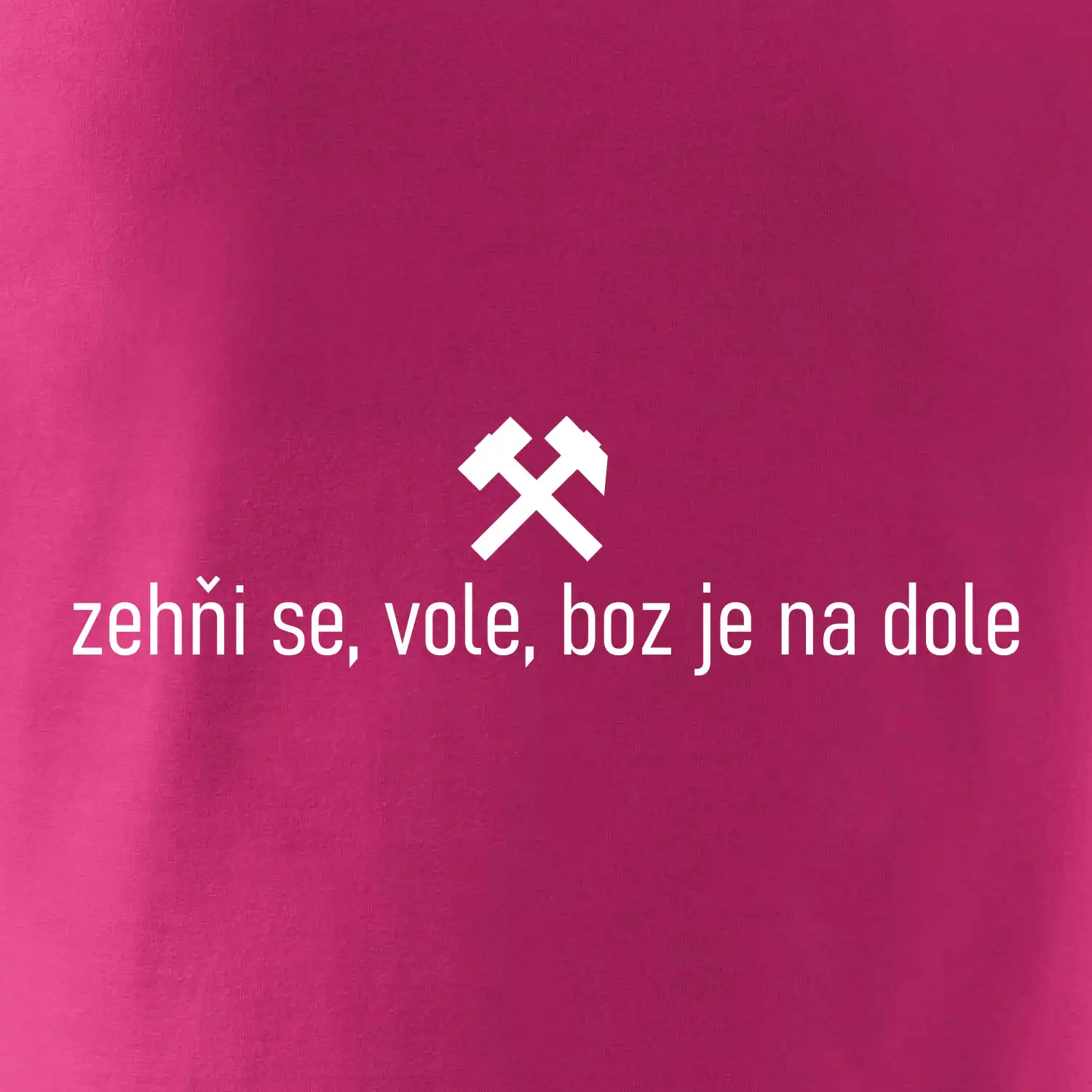 Zehňi se, vole, boz je na dole