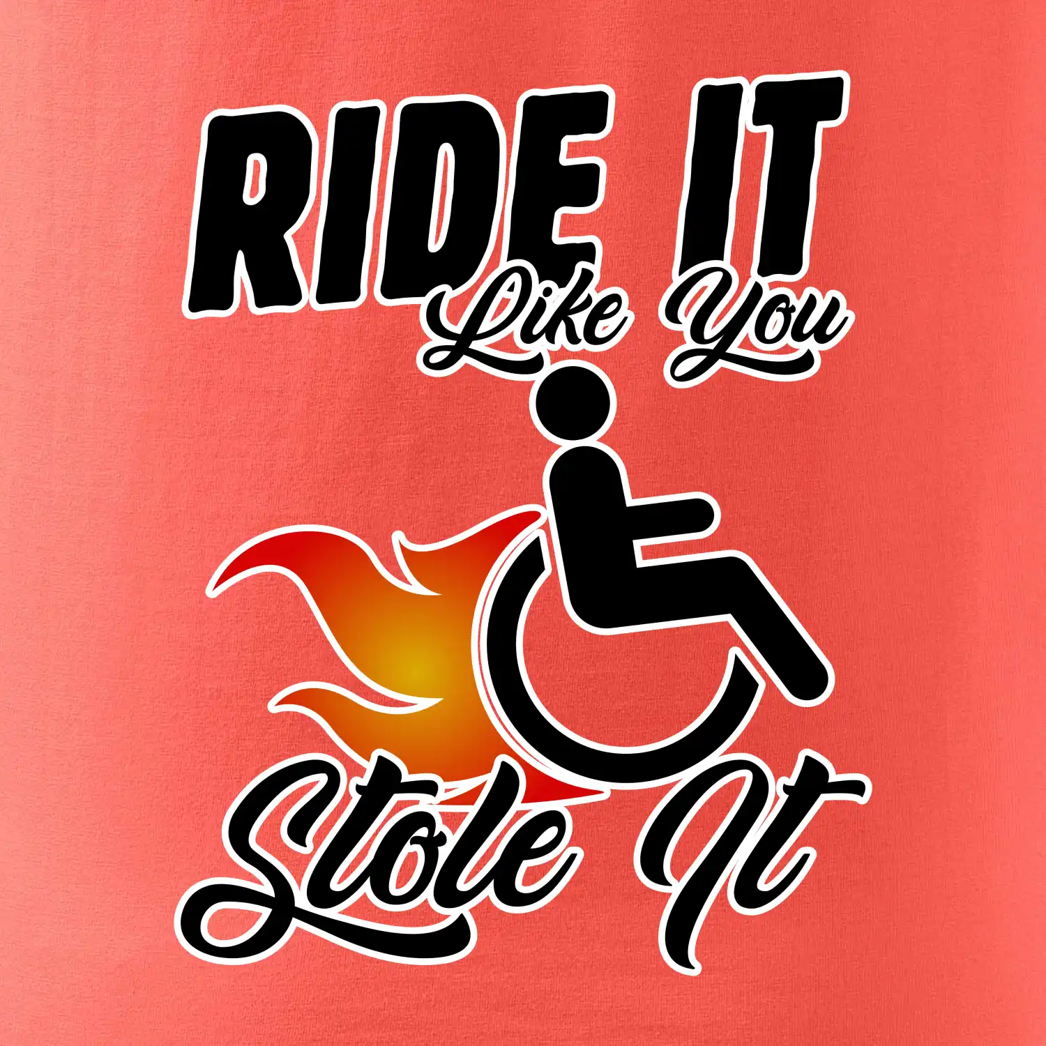 Ride it Like You Stole it