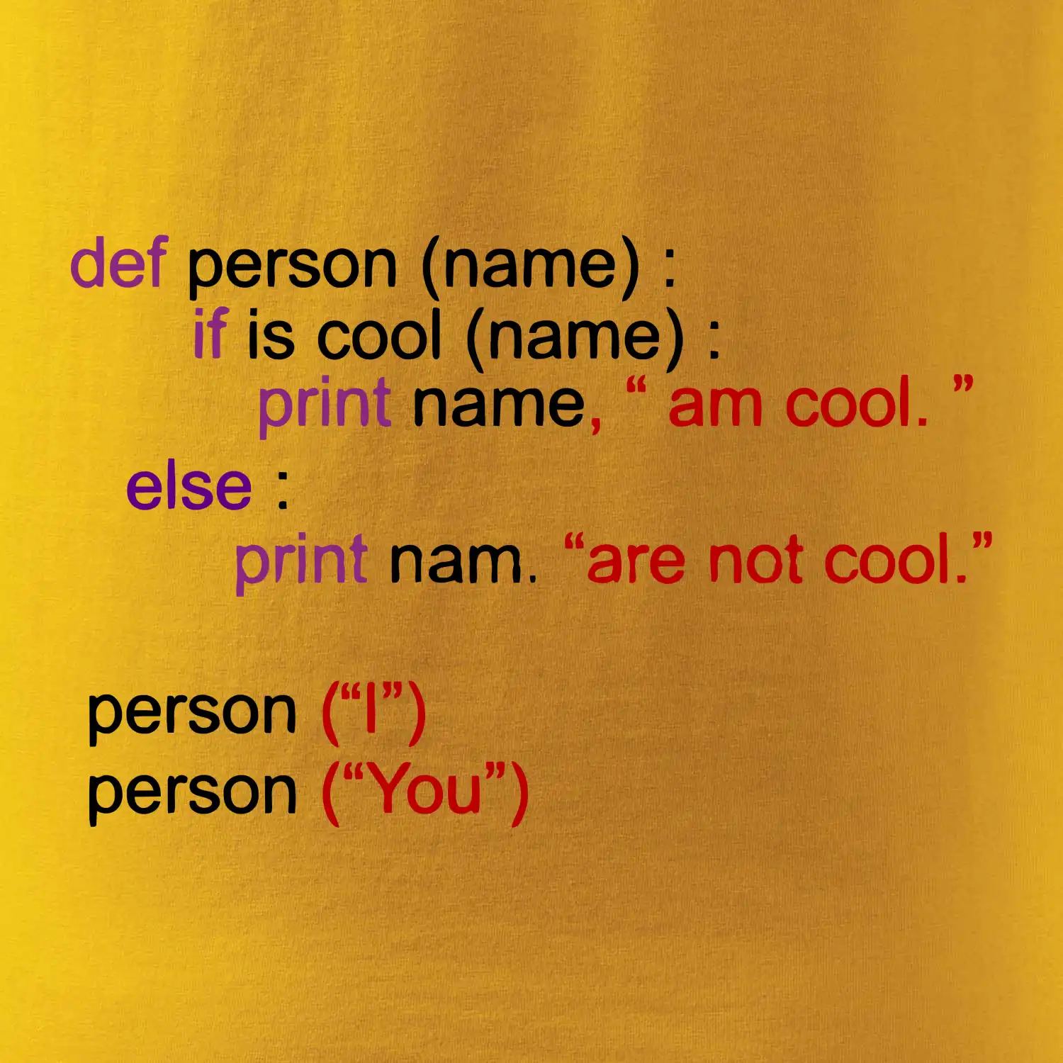 Python I am cool, You are not cool