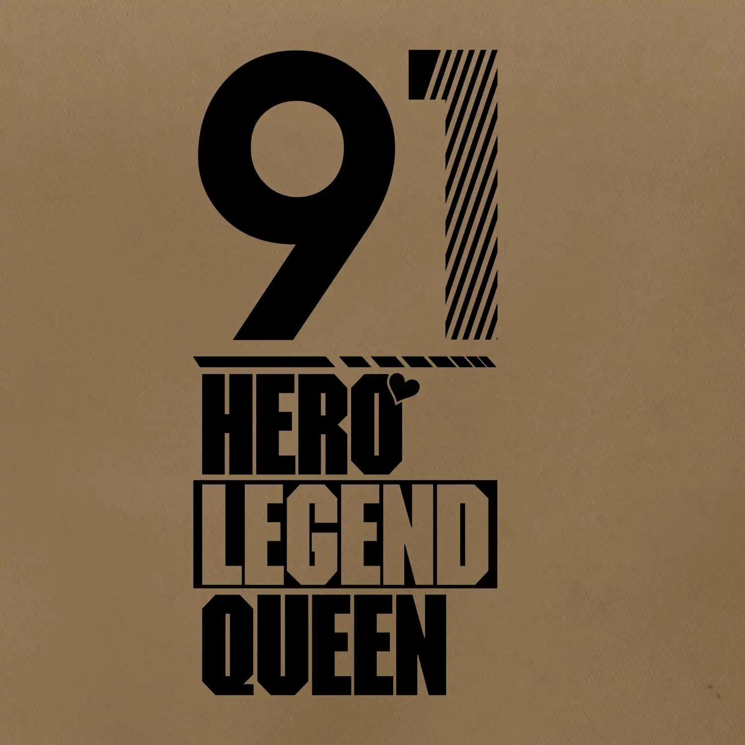 Hero, Legend, King / Queen 1991