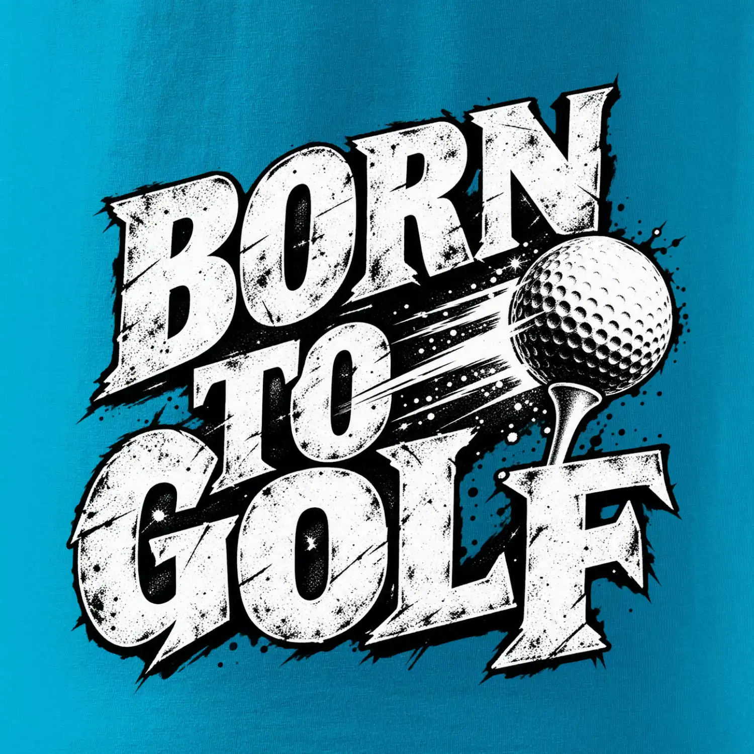 Born to golf černobílý drsný potisk