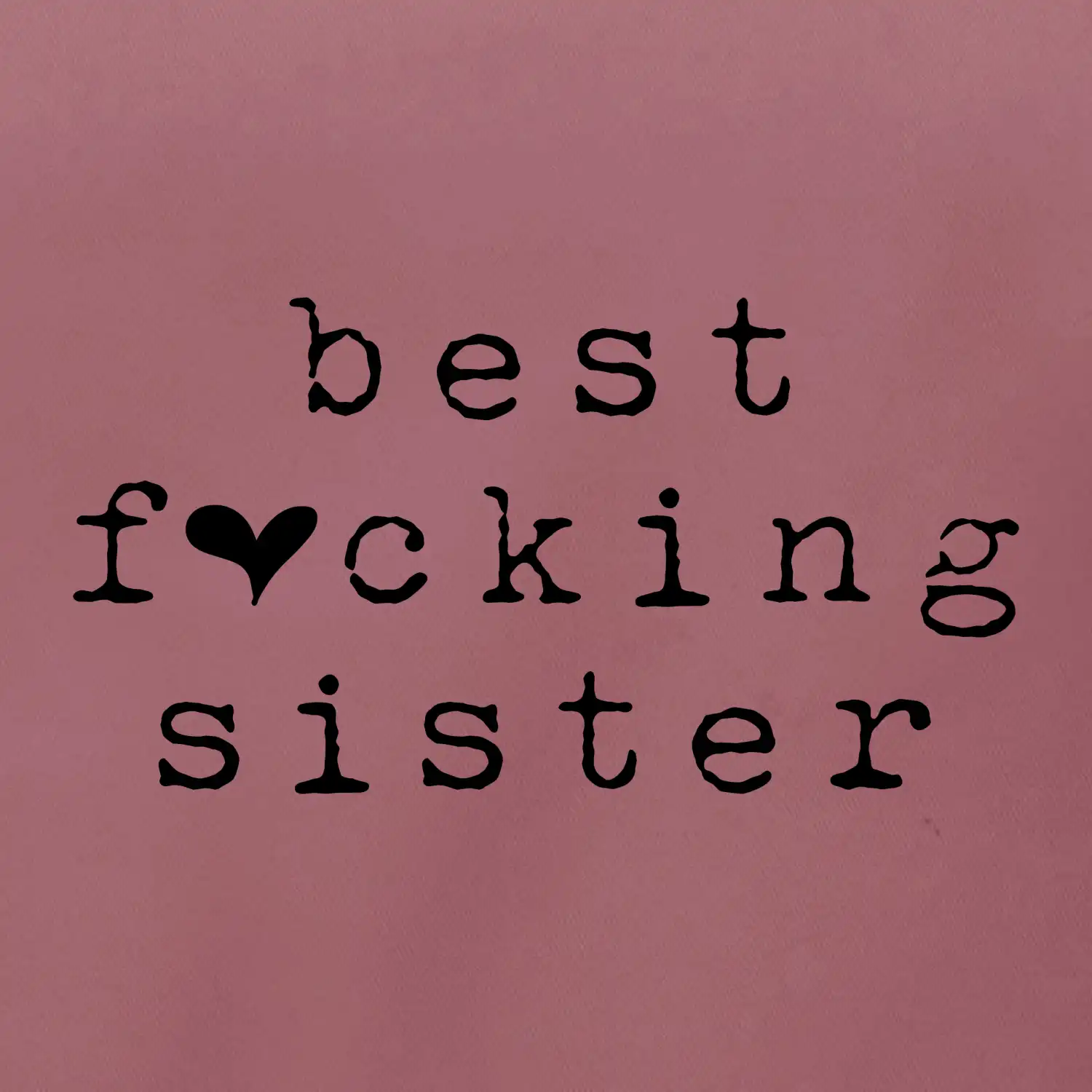 Best fucking sister