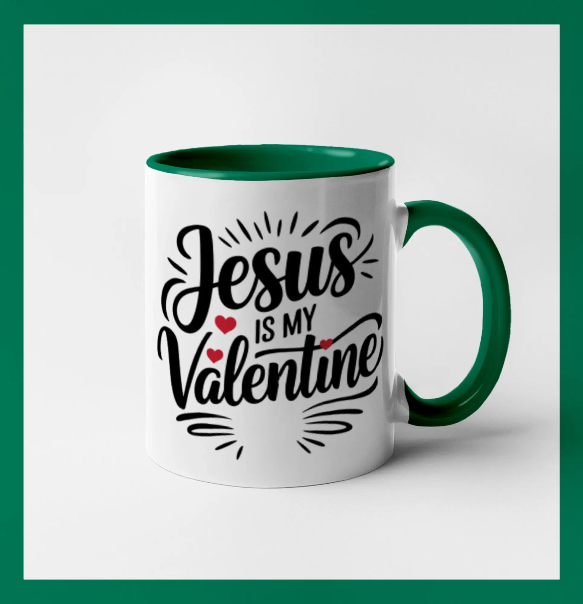 Jesus is my valentine