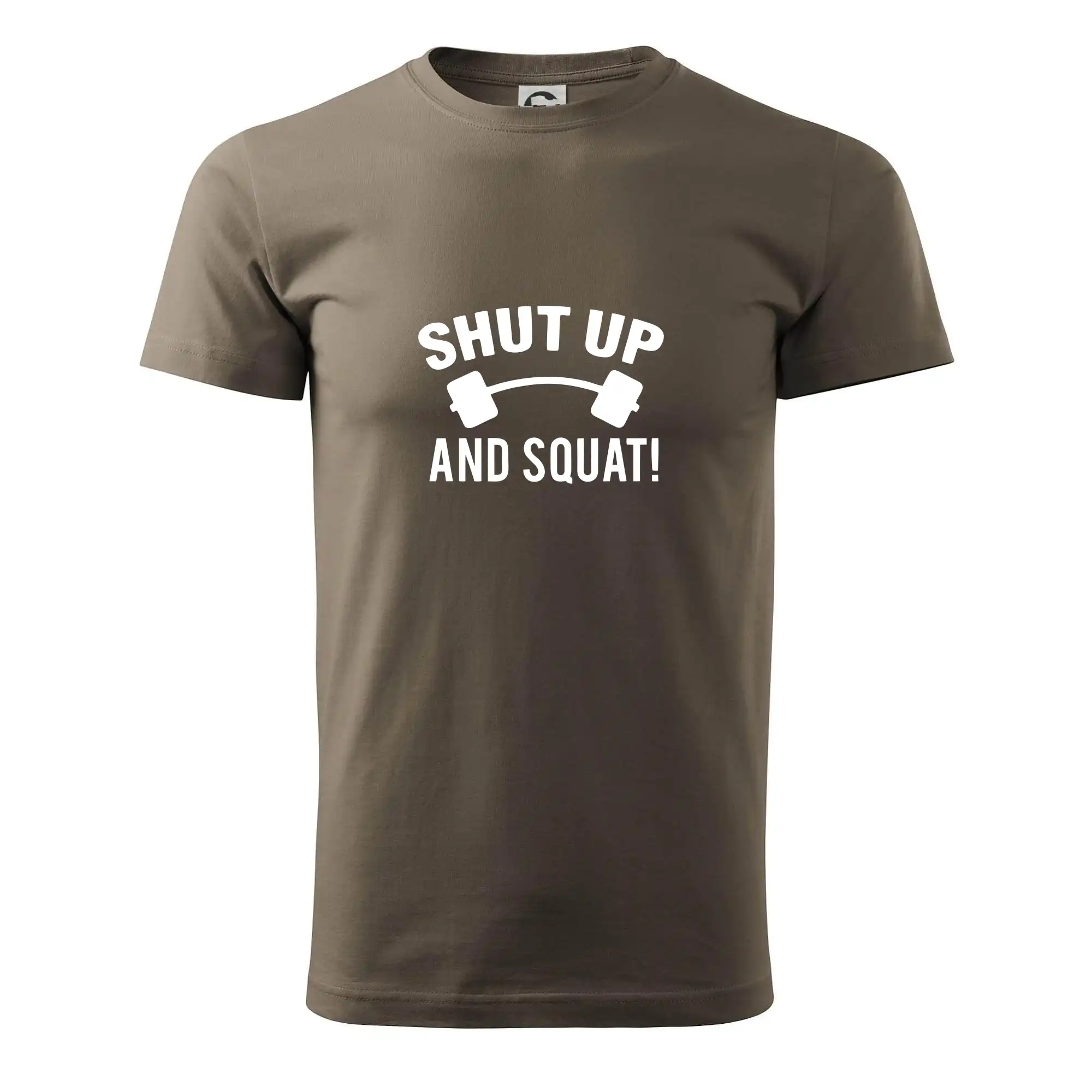 Posilňovani - Shut up and squat - Pánske tričko nižšej gramáže