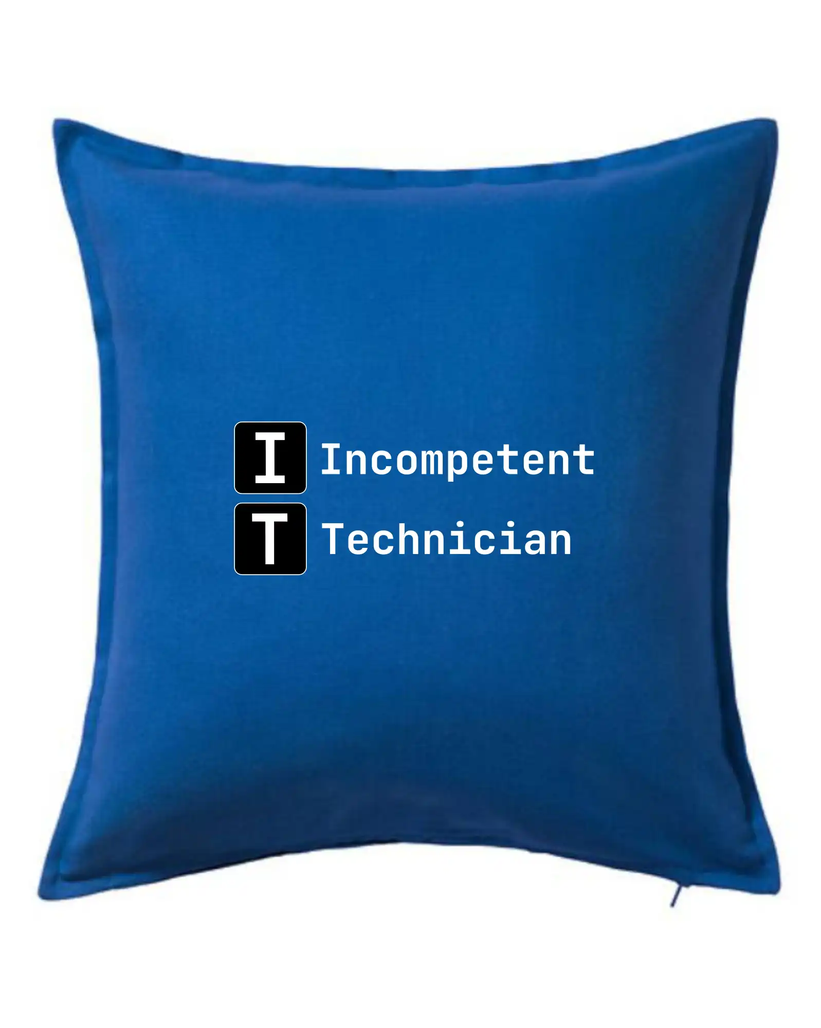 Tričká pre ajťákov - IT Nápis Incompetent Technician - Vankúš 50x50