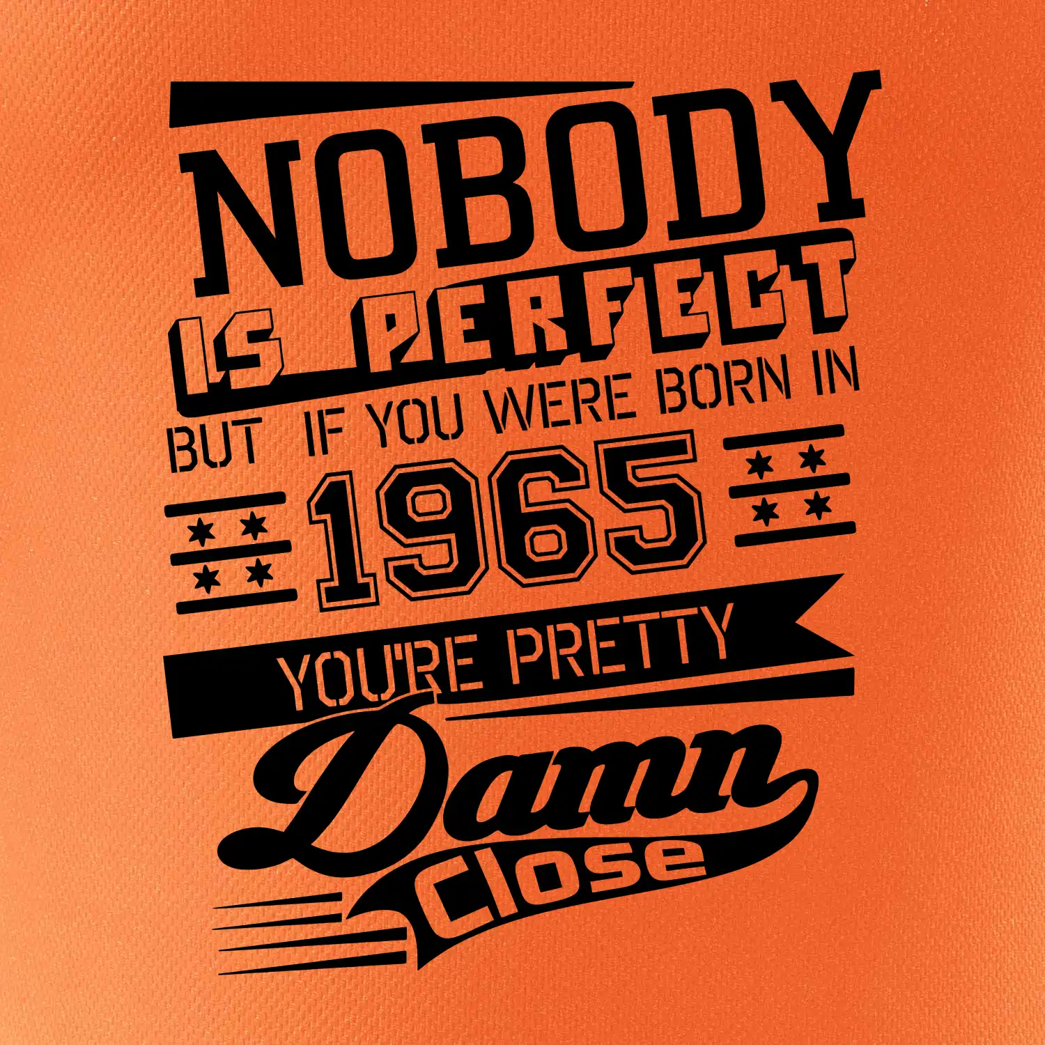 Nobody is perfect - 1965