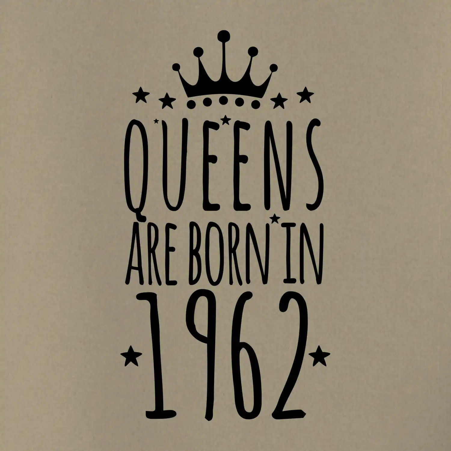 Queens are born in 1962