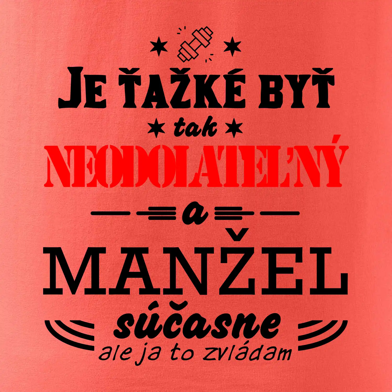 Neodolateľný manžel