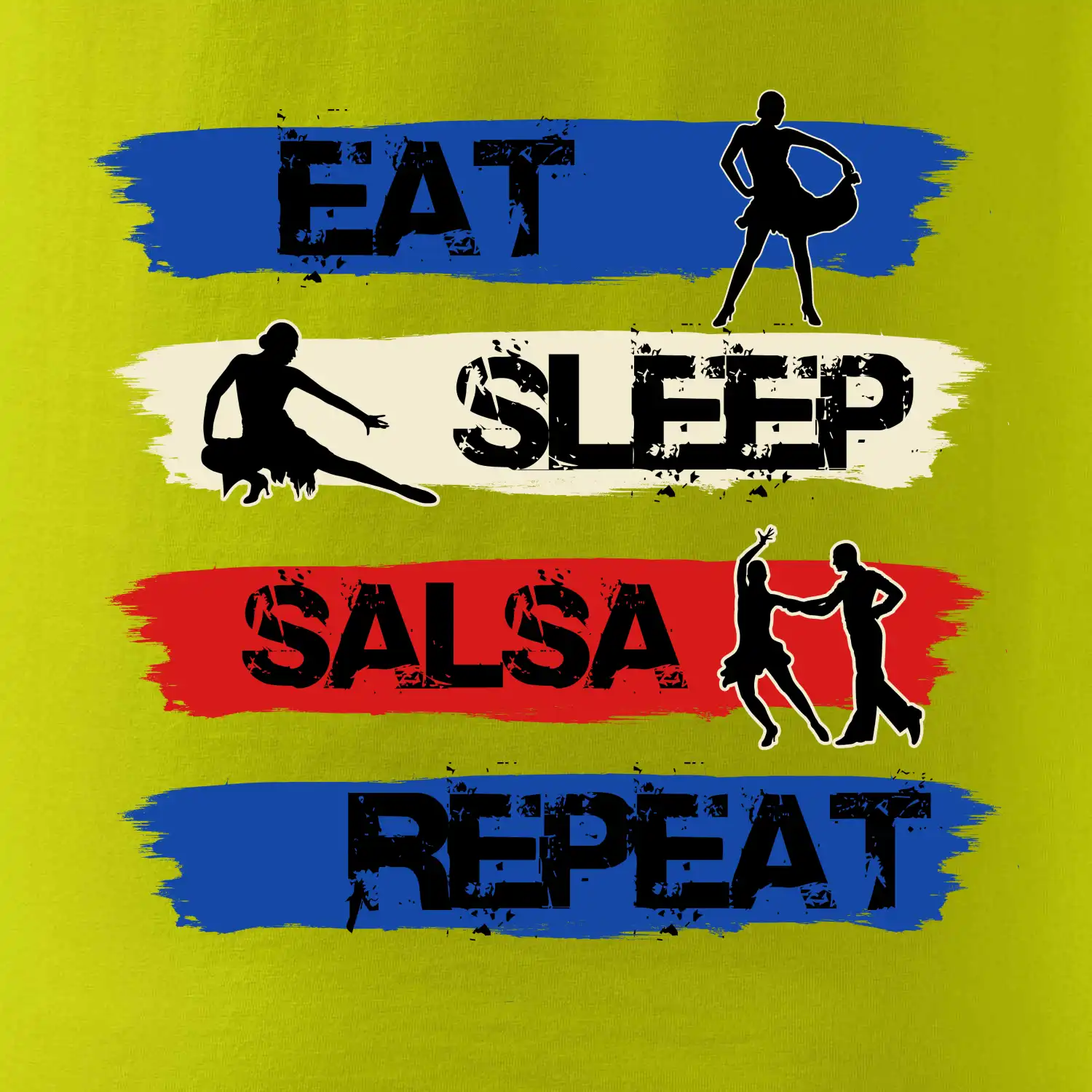 Eat sleep salsa repeat
