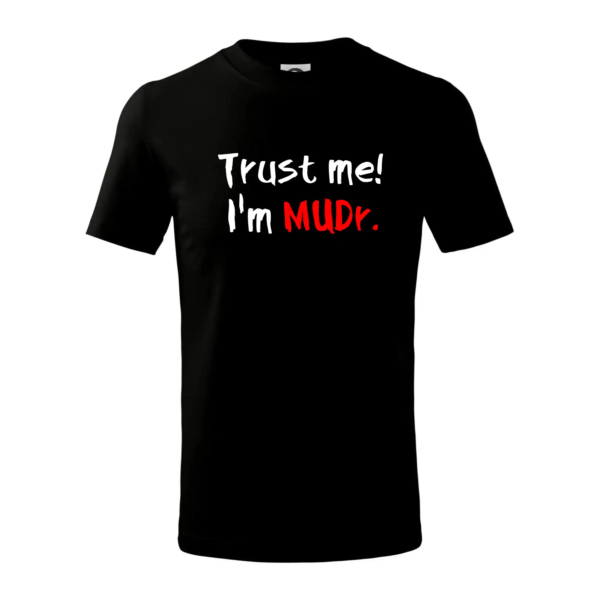 Tričká na ukončenie štúdia - Trust me I´m  MUDr. / Ver mi som MUDR. - Tričko detské bavlnené