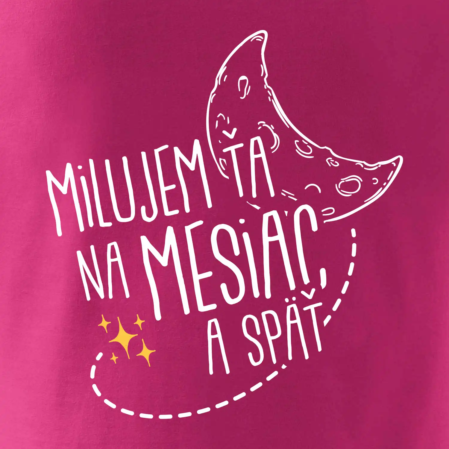 Milujem ťa na mesiac a späť