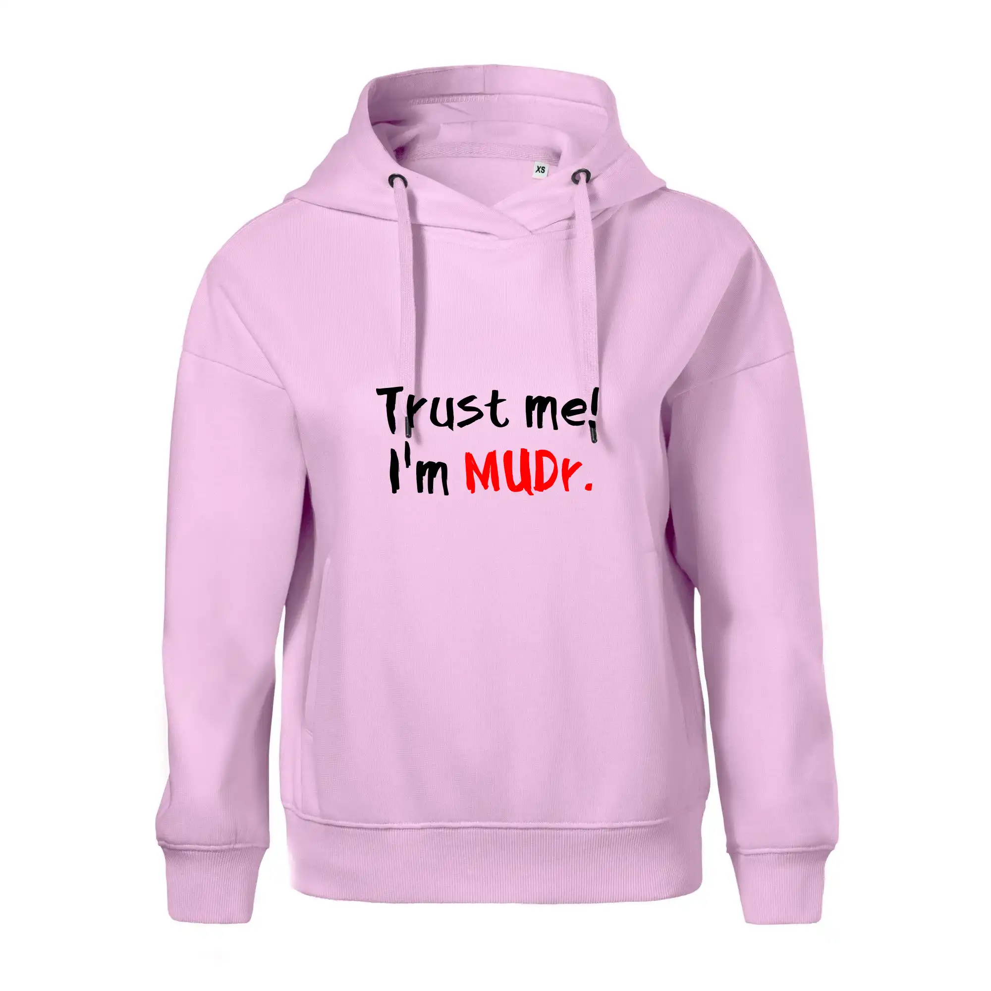 Trust me I´m  MUDr. / Věř mi jsem MUDR.