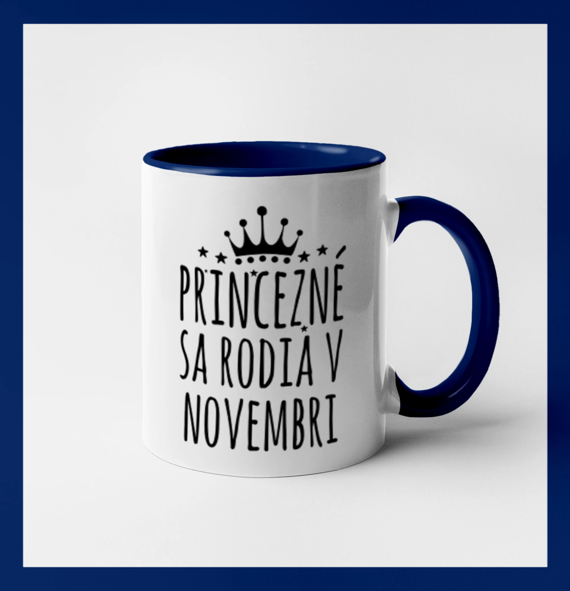 Tričká pre narodených v novembri - Princezné sa rodia v novembri - Hrnček 