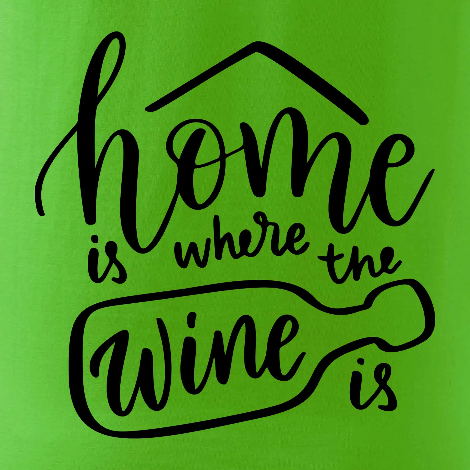 Home is where wine is
