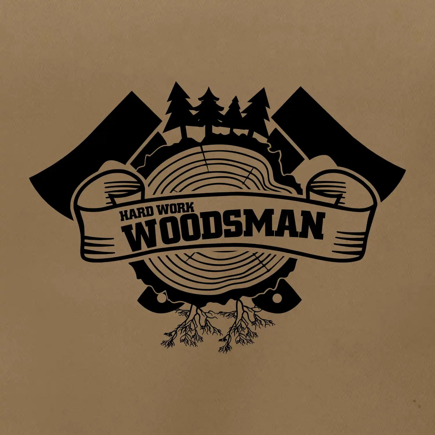 Hard Work Woodsman