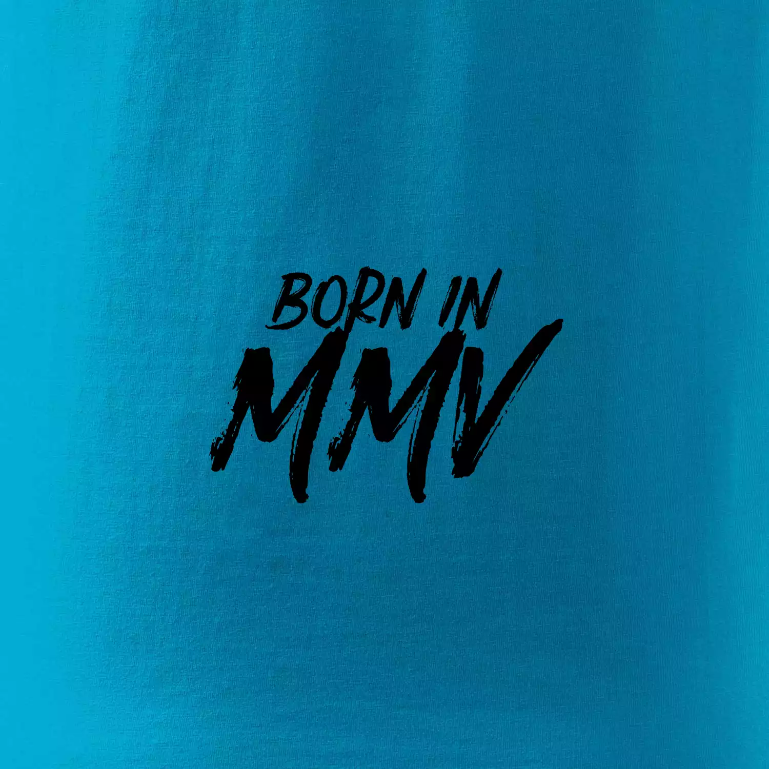 Born in - Římské číslo 2005