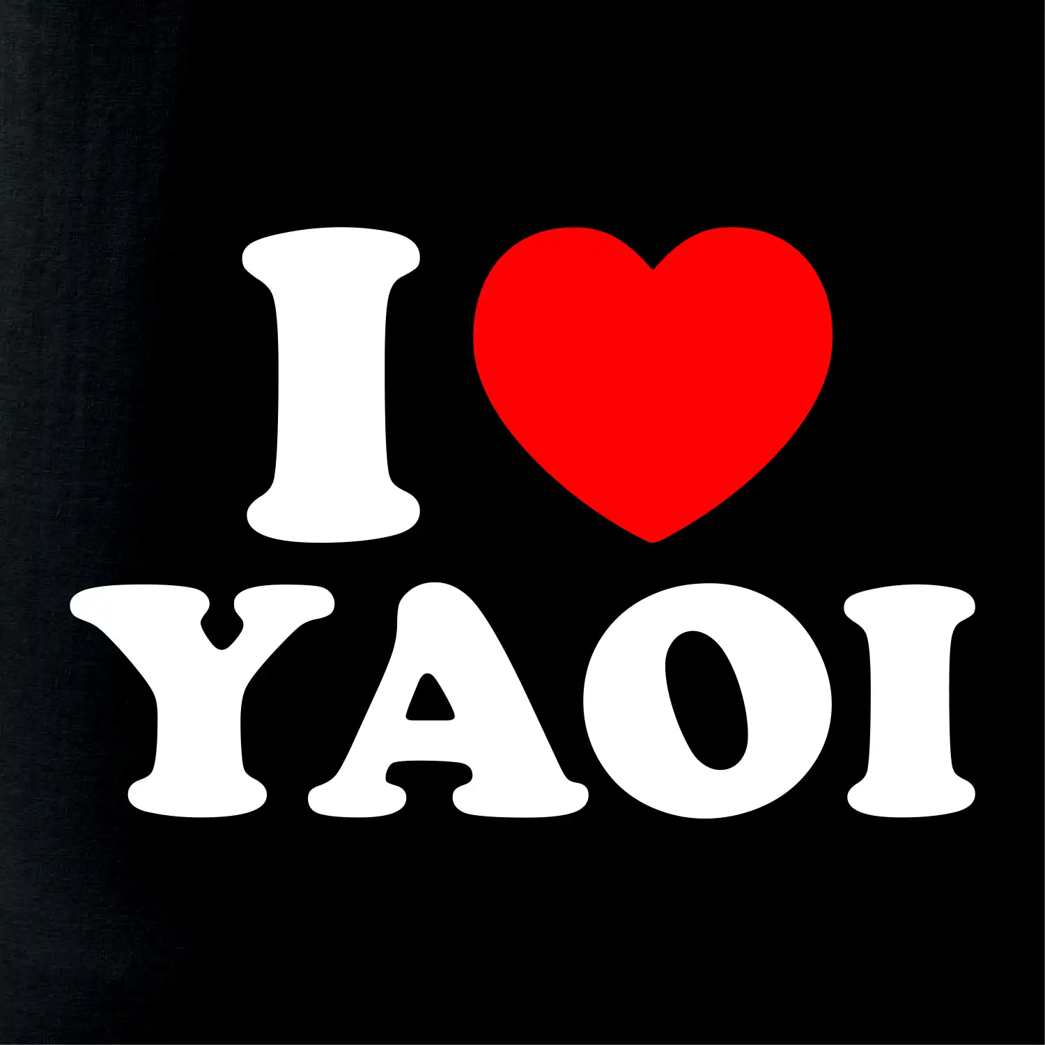 I love yaoi