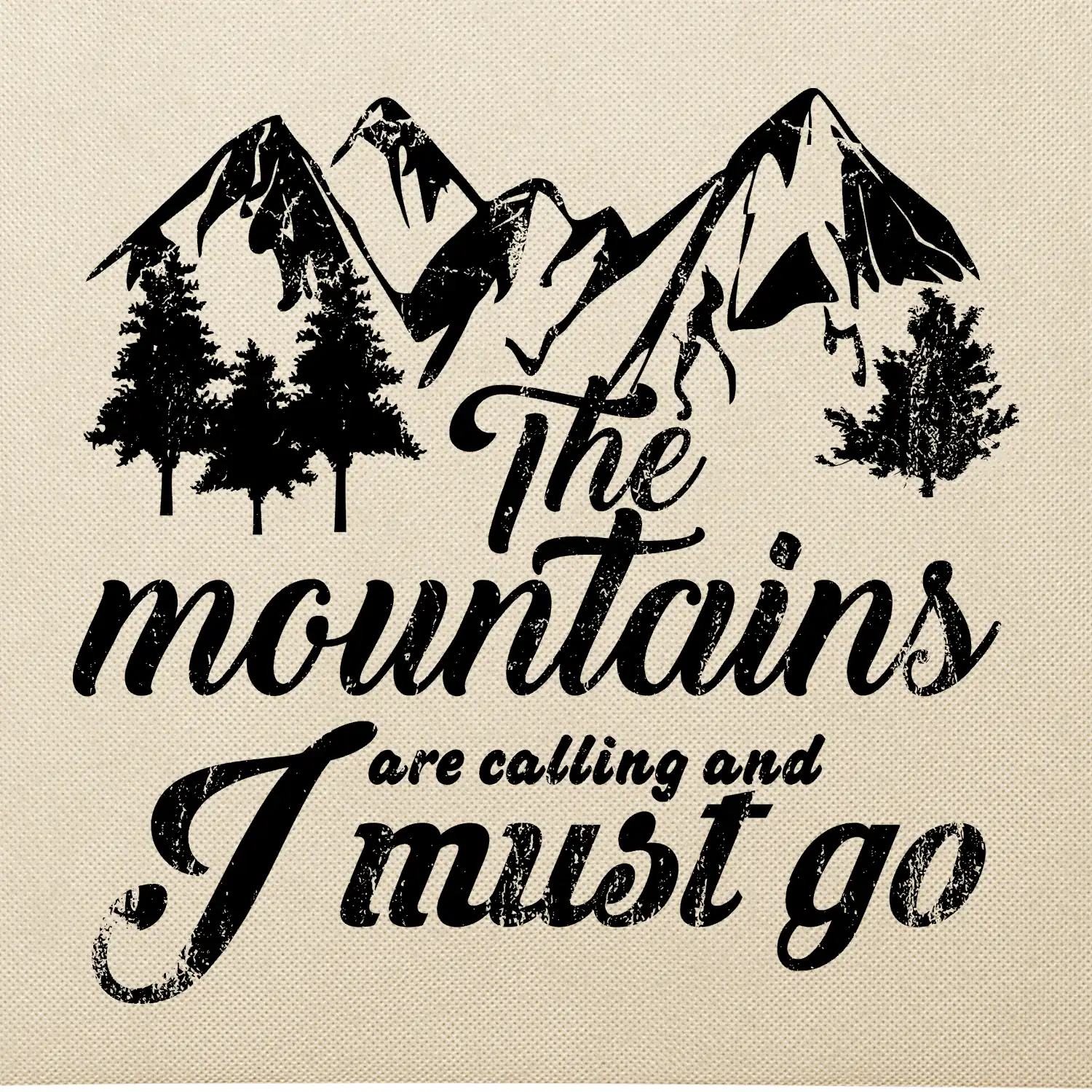 The mountains are calling and i must go