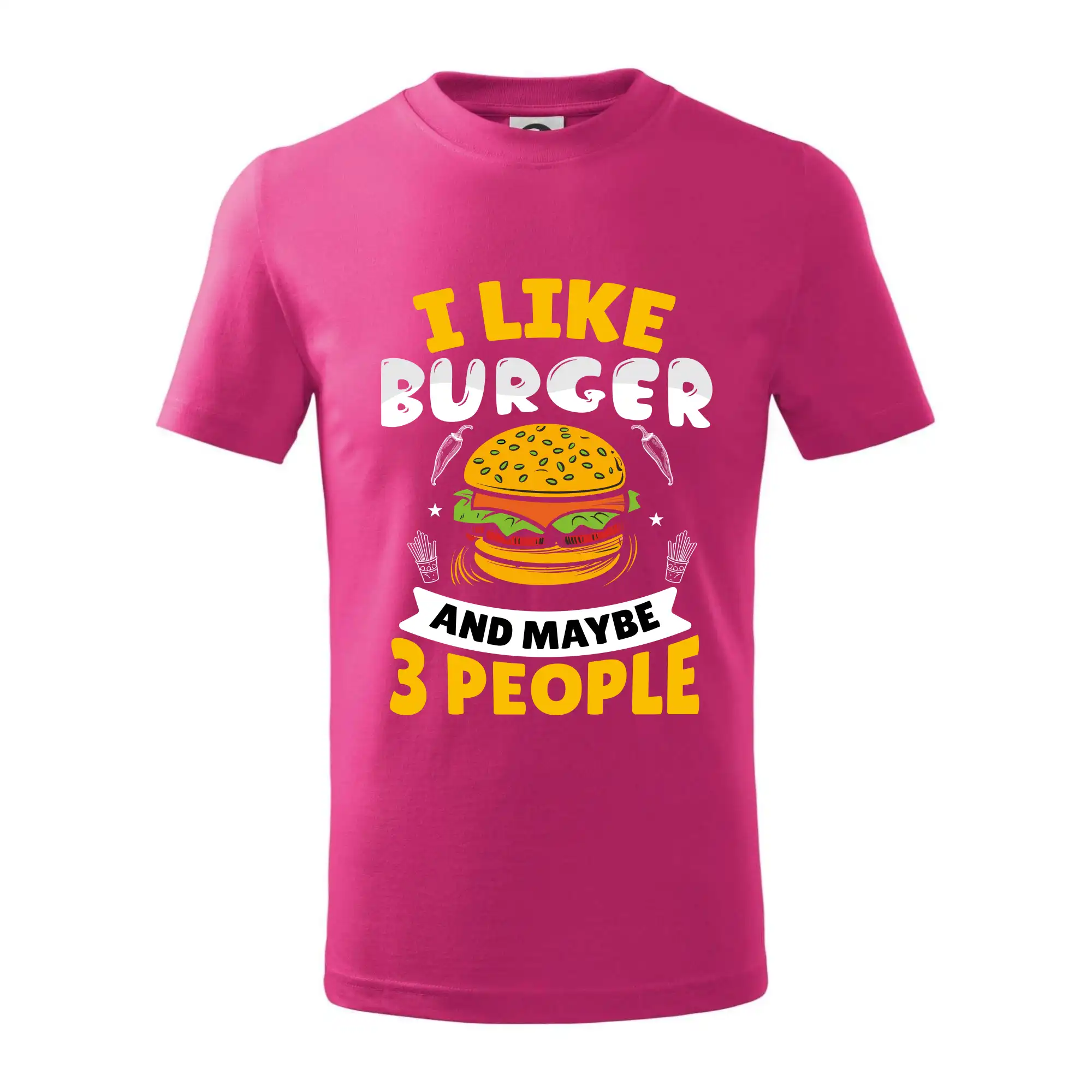 I like burger and maybe 3 people