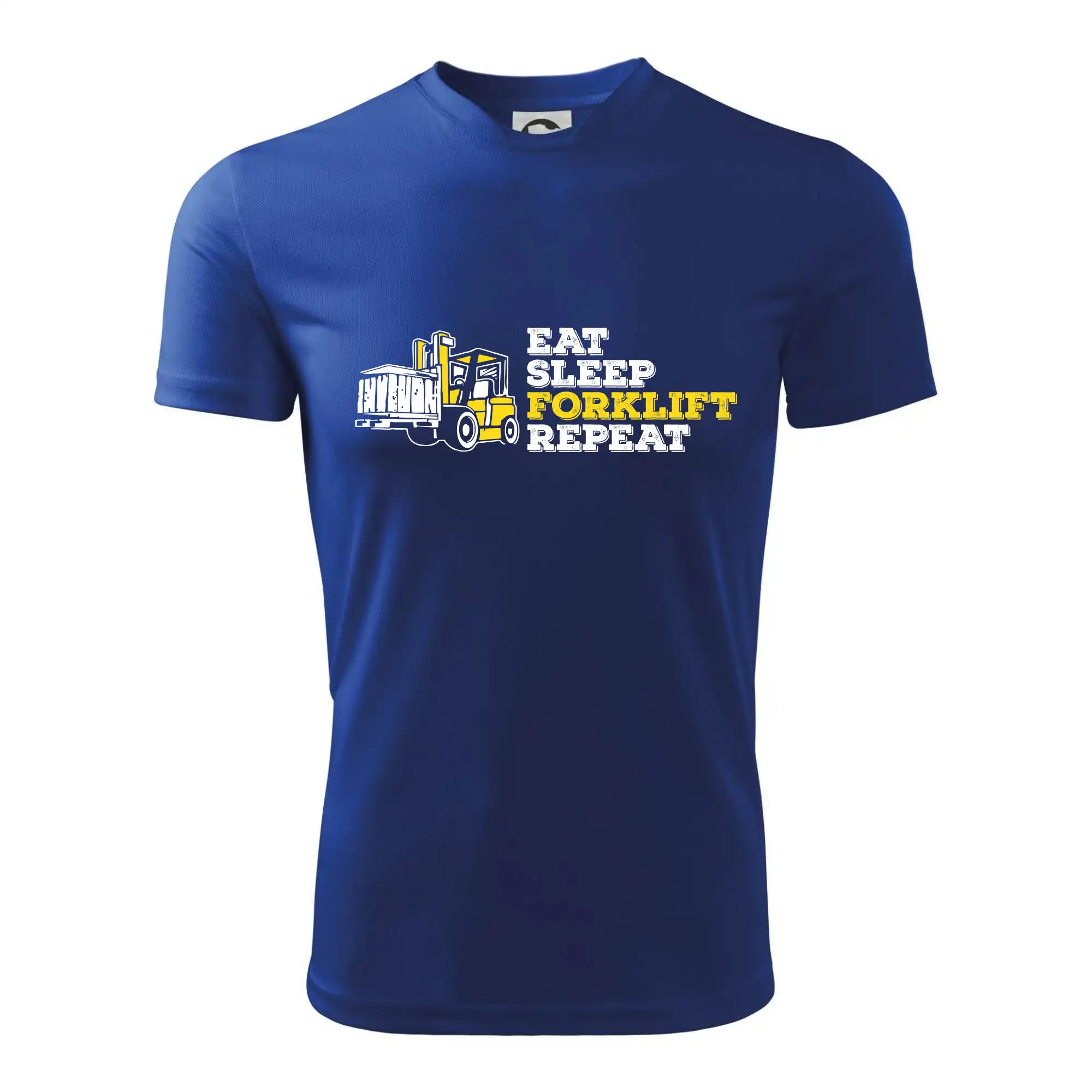 Eat Sleep Forklift Repeat