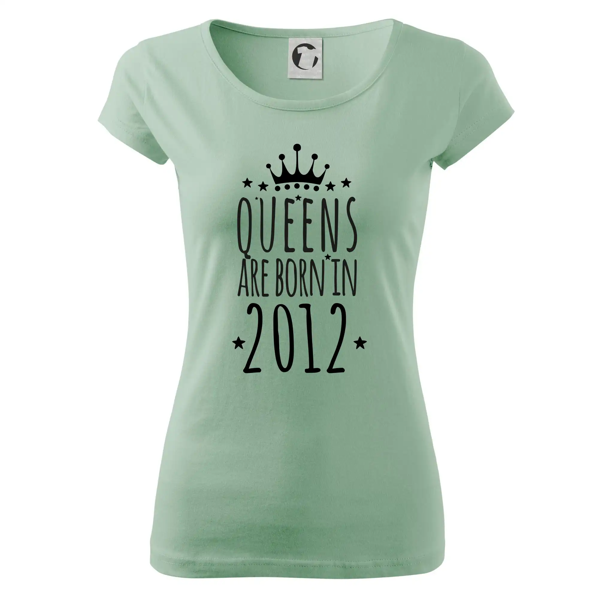 Queens are born in 2012 - Dámske tričko Pure