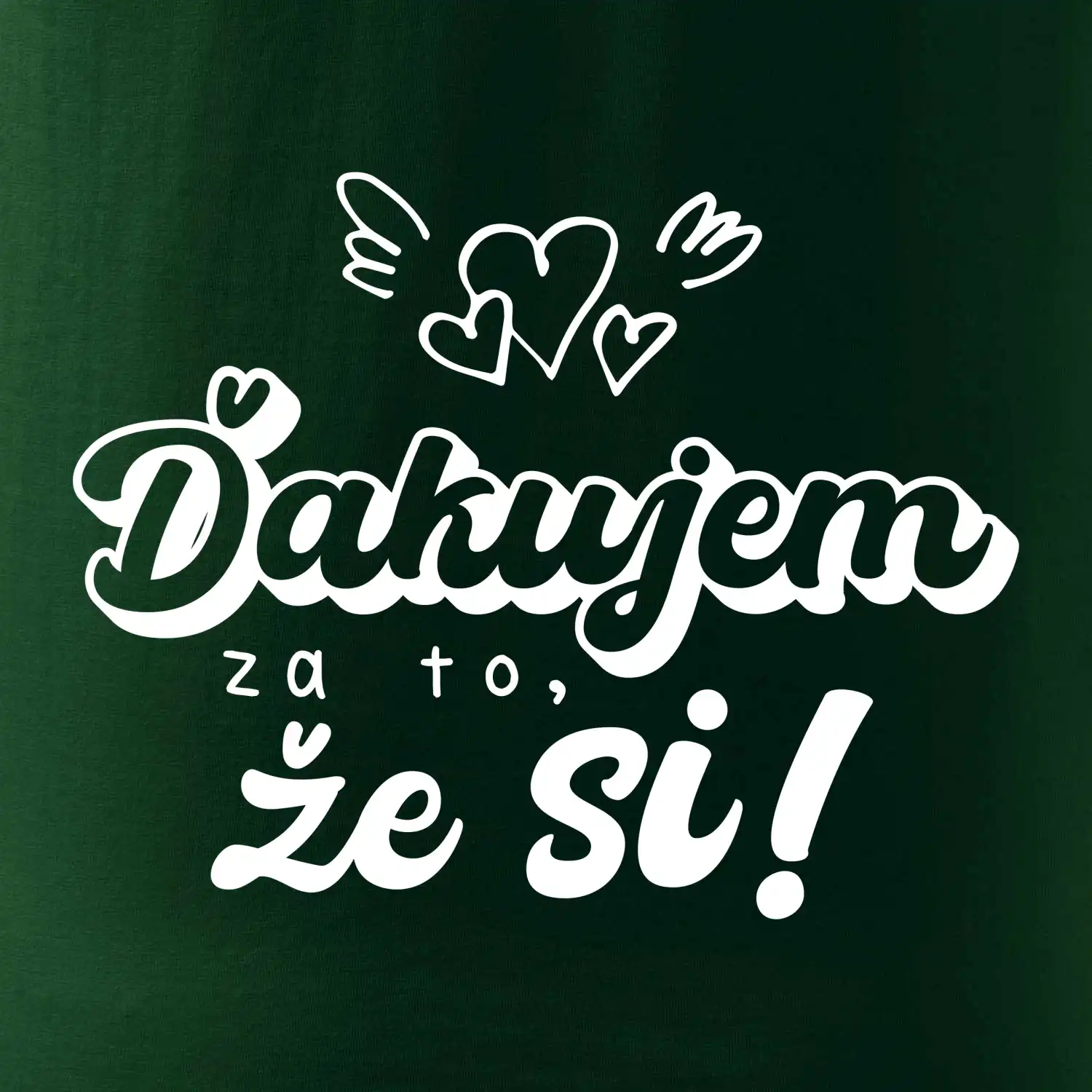 Písacie ďakujem za to, že si