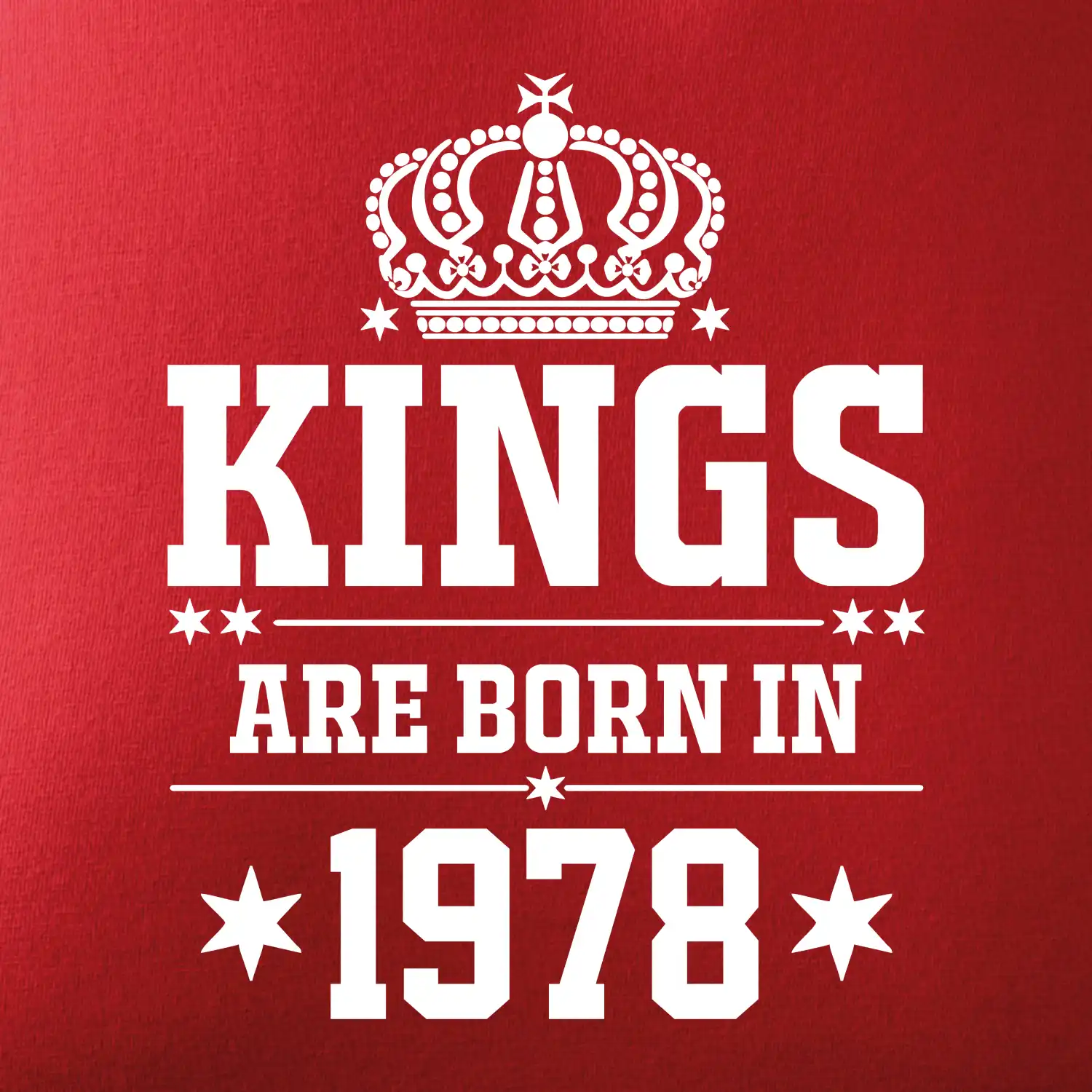 Kings are born in 1978