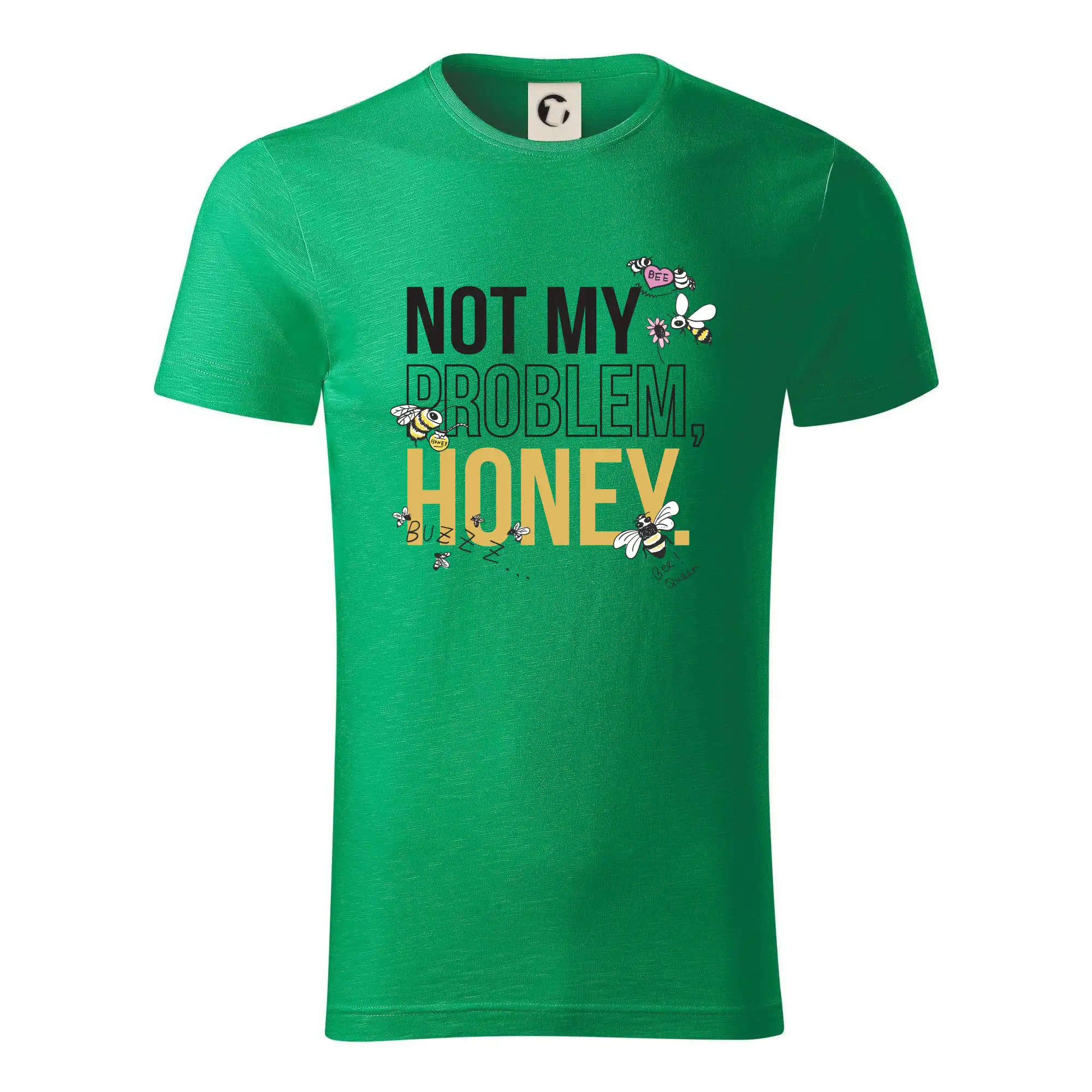 Not my problem, honey