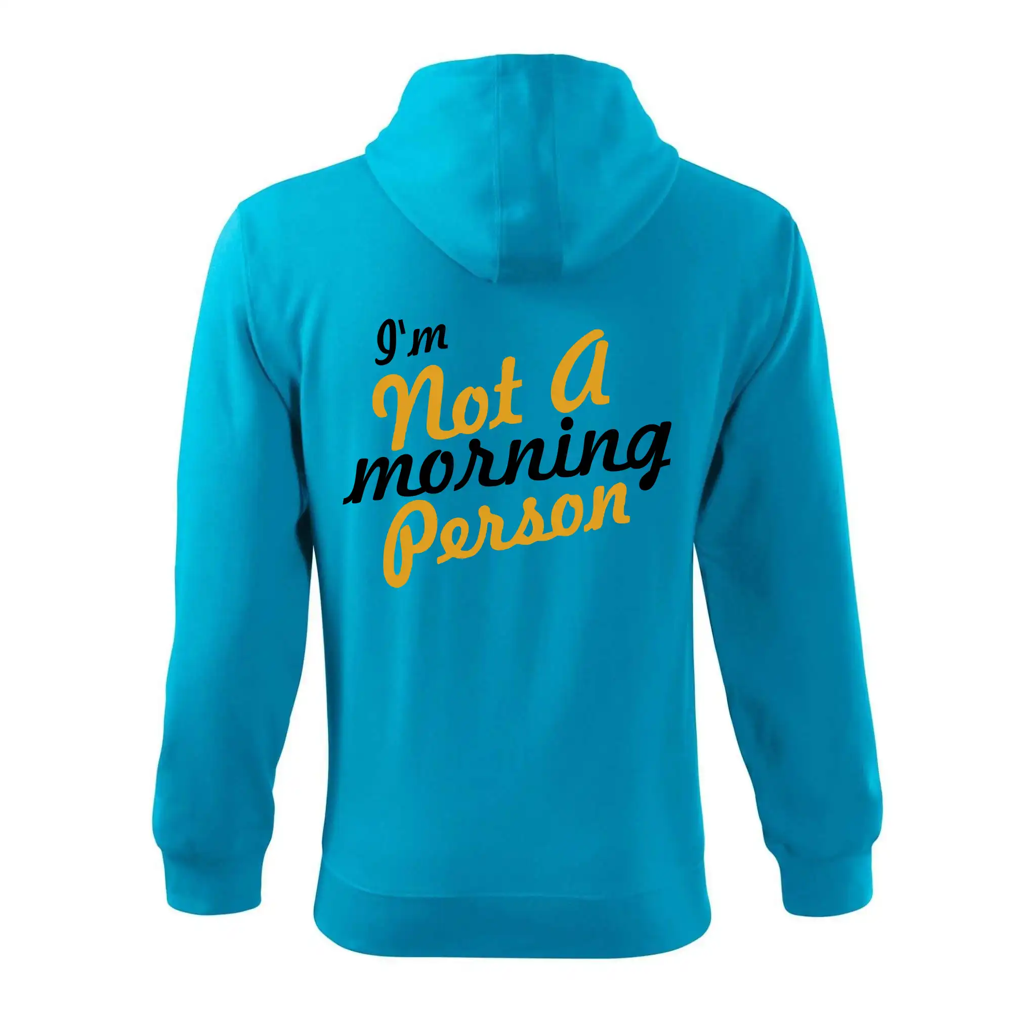 I'm not a morning person
