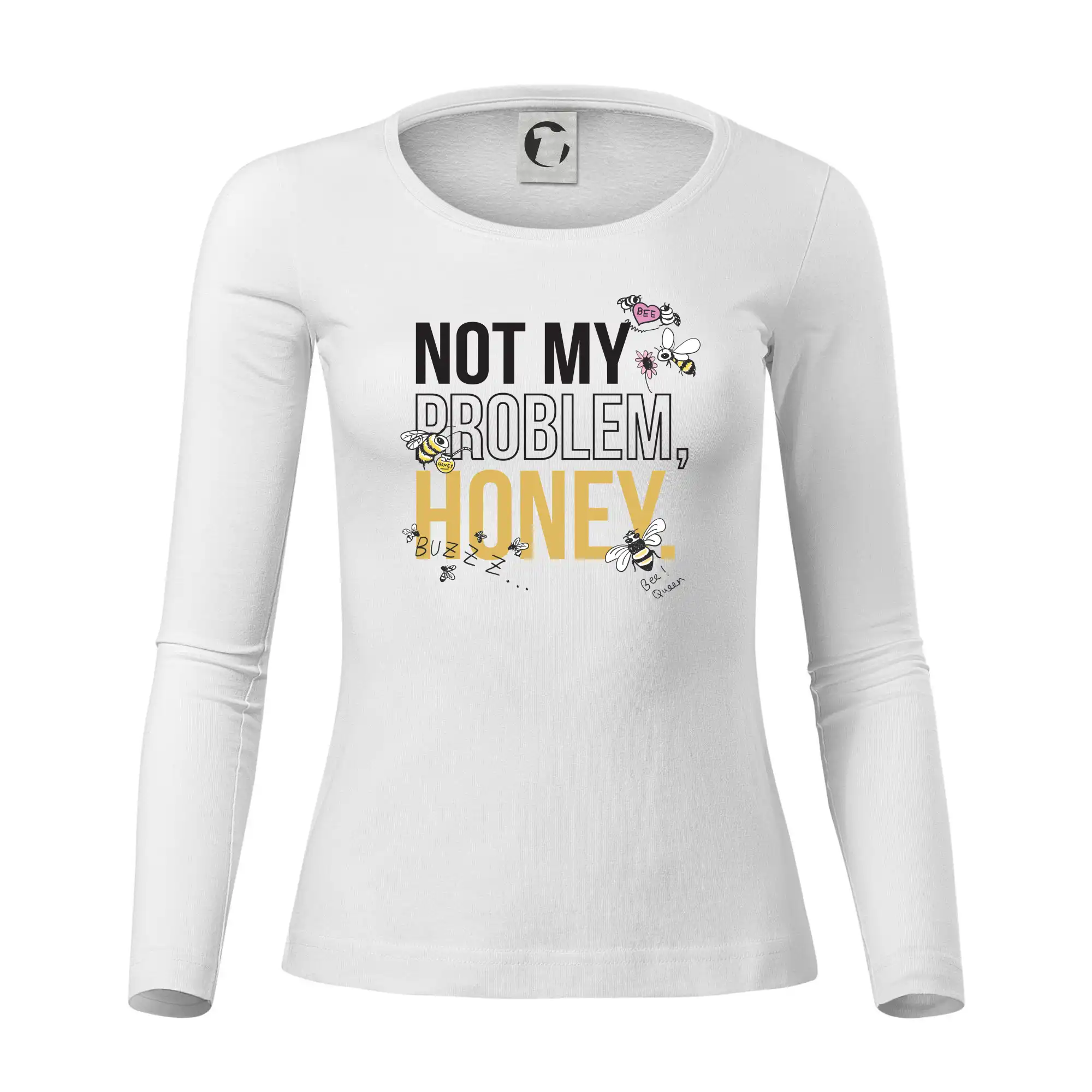 Not my problem, honey