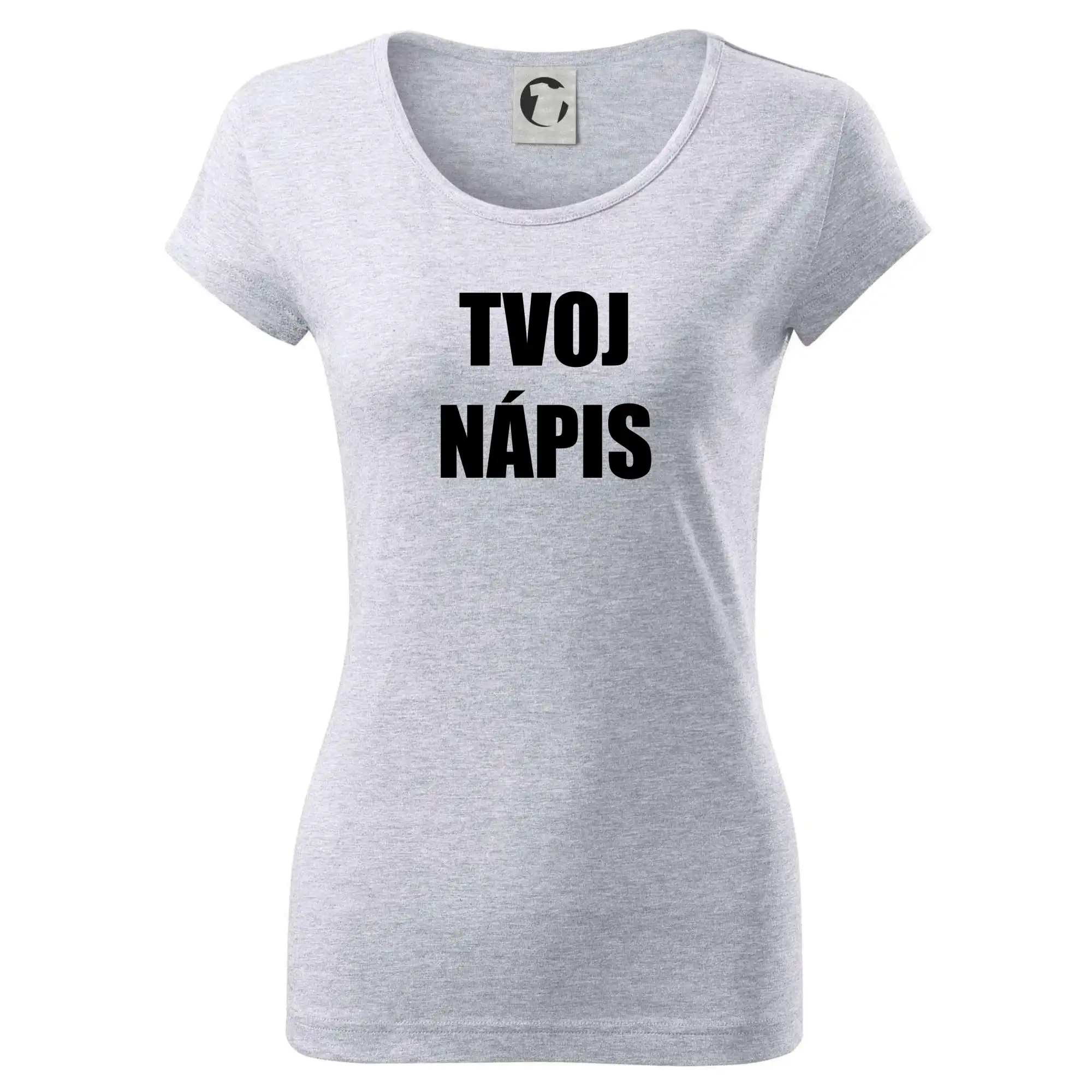 MyShirt tričká - Tvoj vlastný nápis - tlačiaci - Dámske tričko Pure