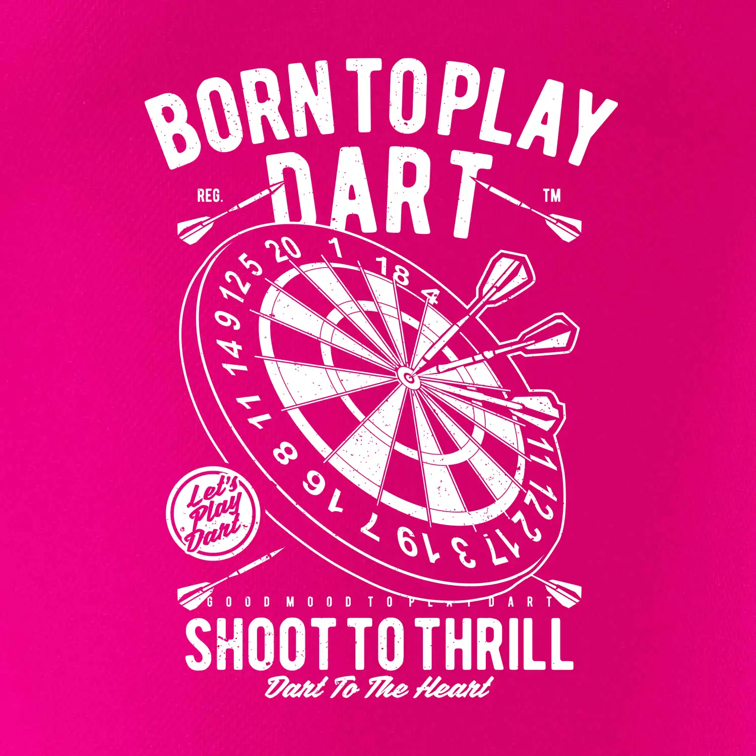 Born To Play Dart