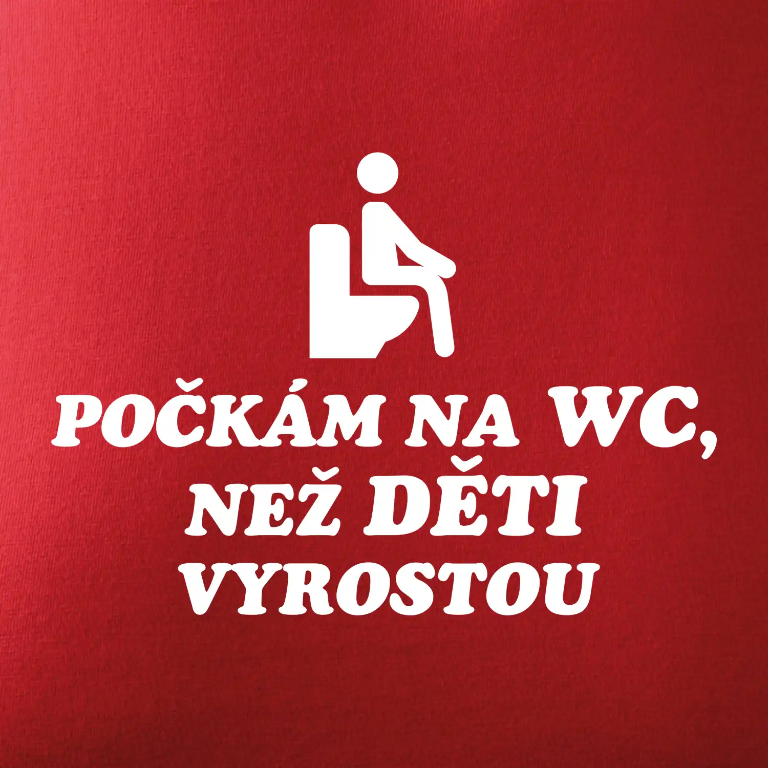 Počkám na WC ako deti vyrastú