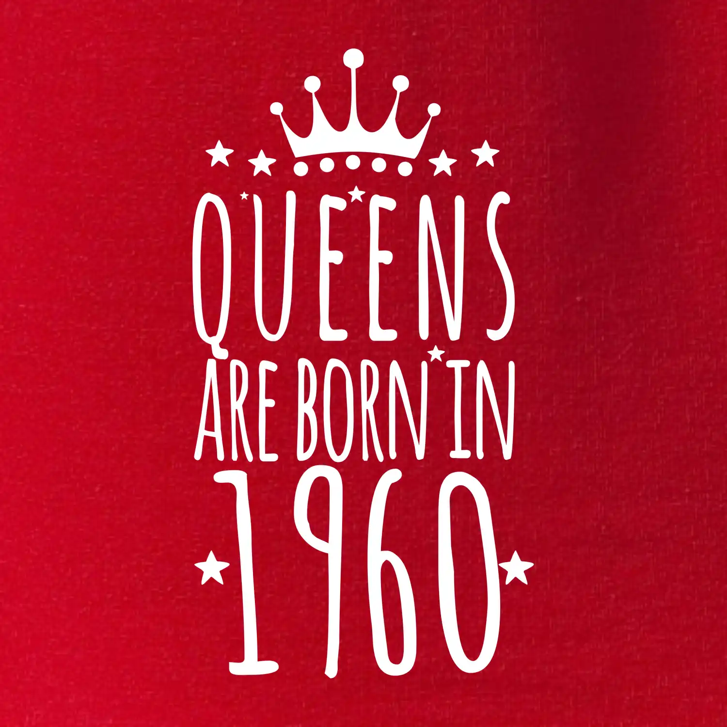 Queens are born in 1960