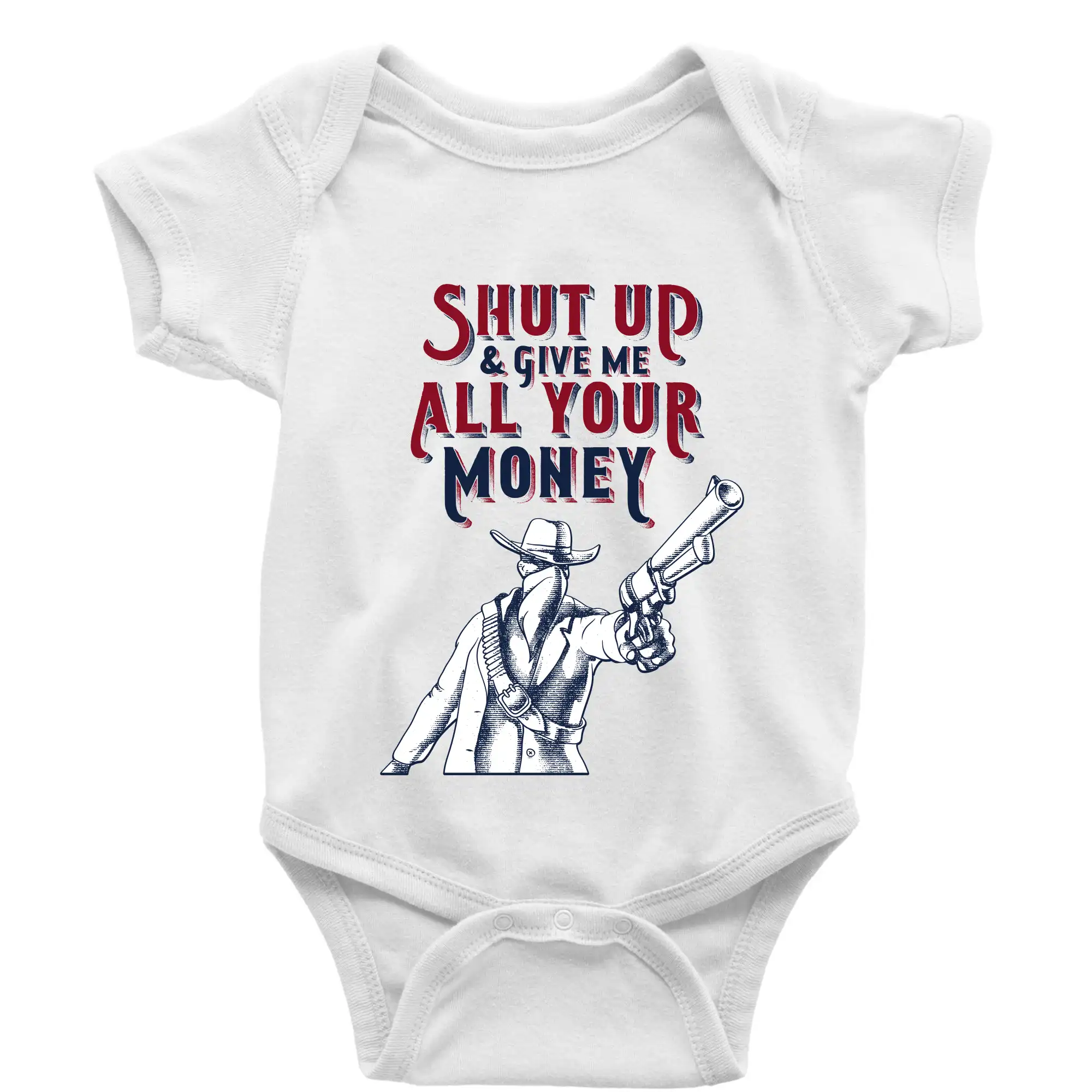 Ostatné nápisy - Shut Up and Give Me All Your Money - Body dojčenské s krátkym rukávom